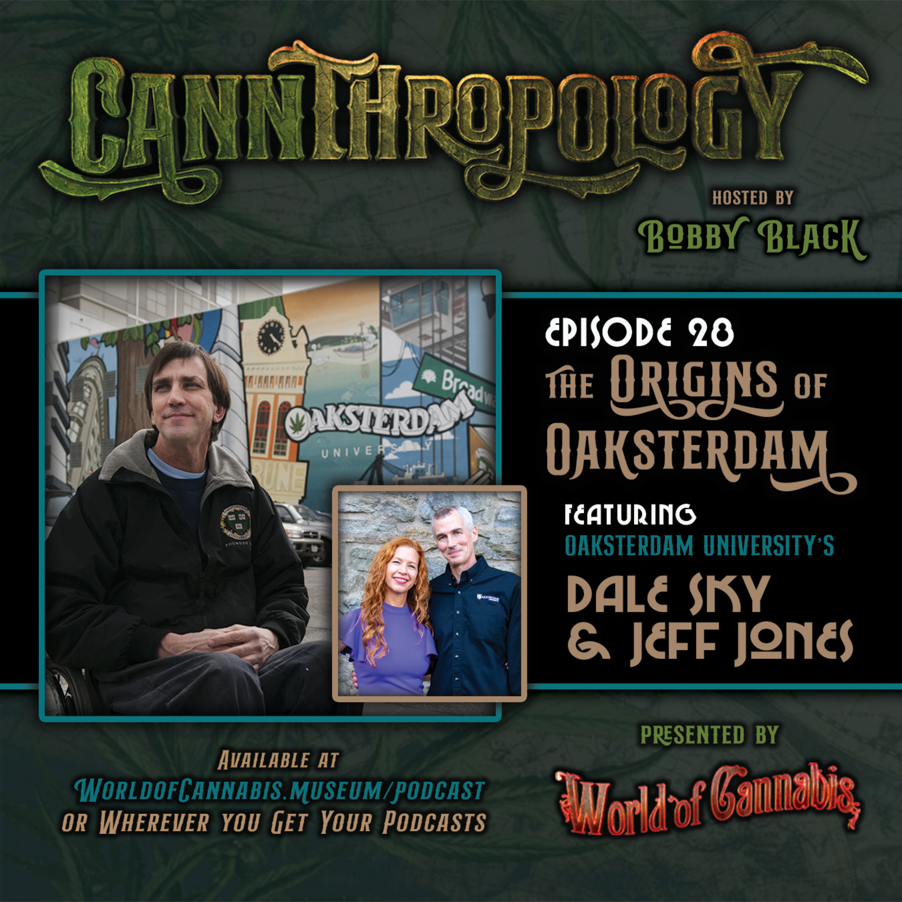 EP.28 - THE ORIGINS OF OAKSTERDAM (with guests Jeff & Dale Sky Jones) episode artwork
