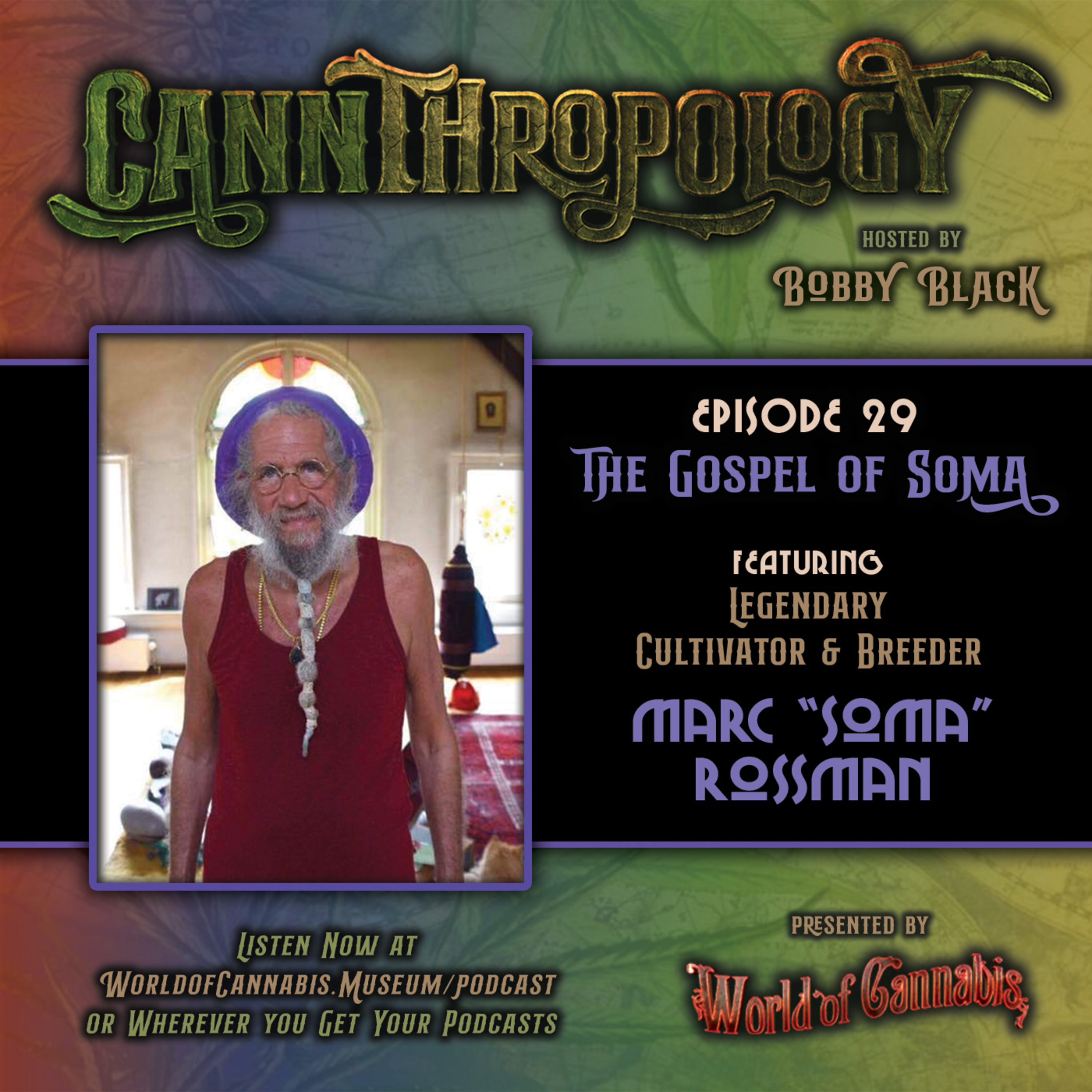 EP.29 - THE GOSPEL OF SOMA (featuring Marc "Soma" Rossman) episode artwork