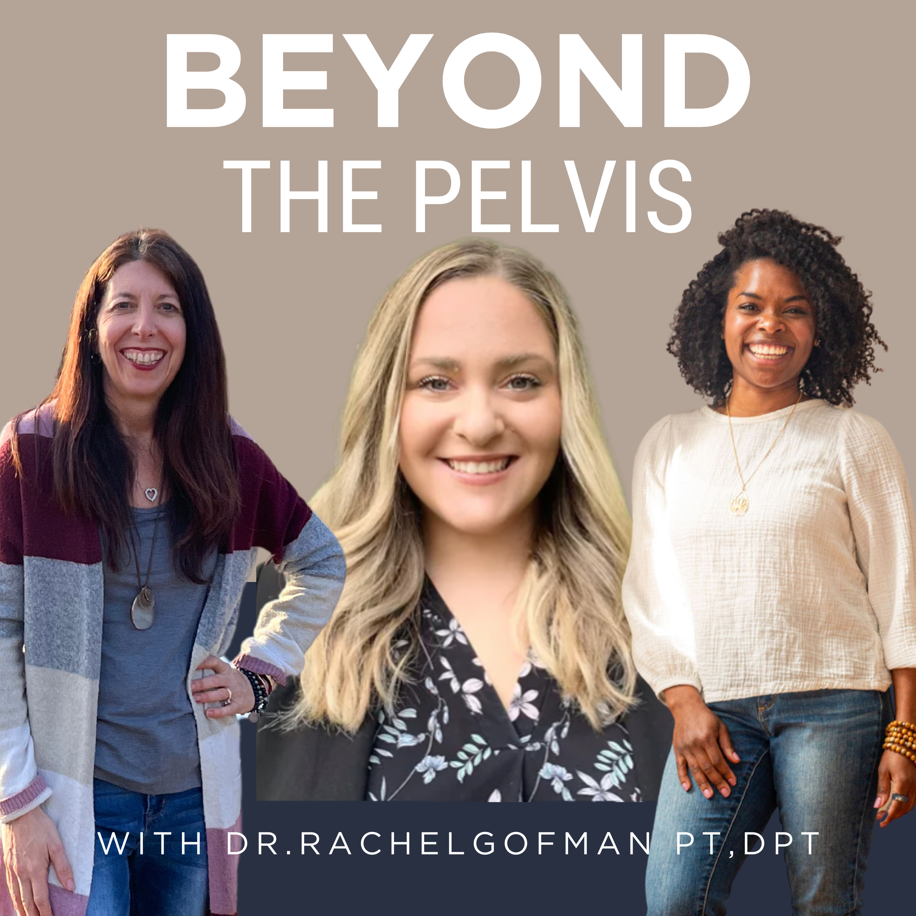 Beyond The Pelvis