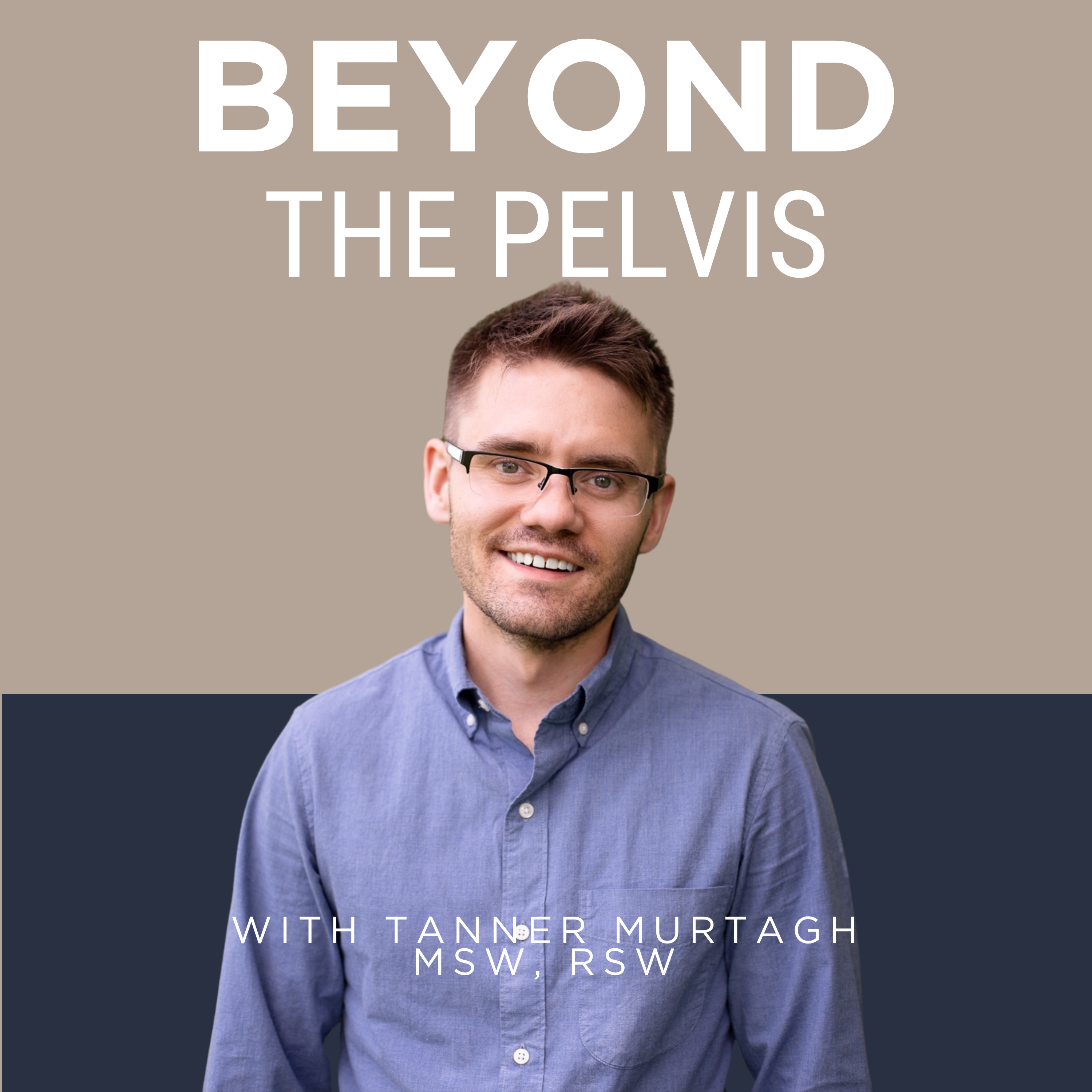 Beyond The Pelvis