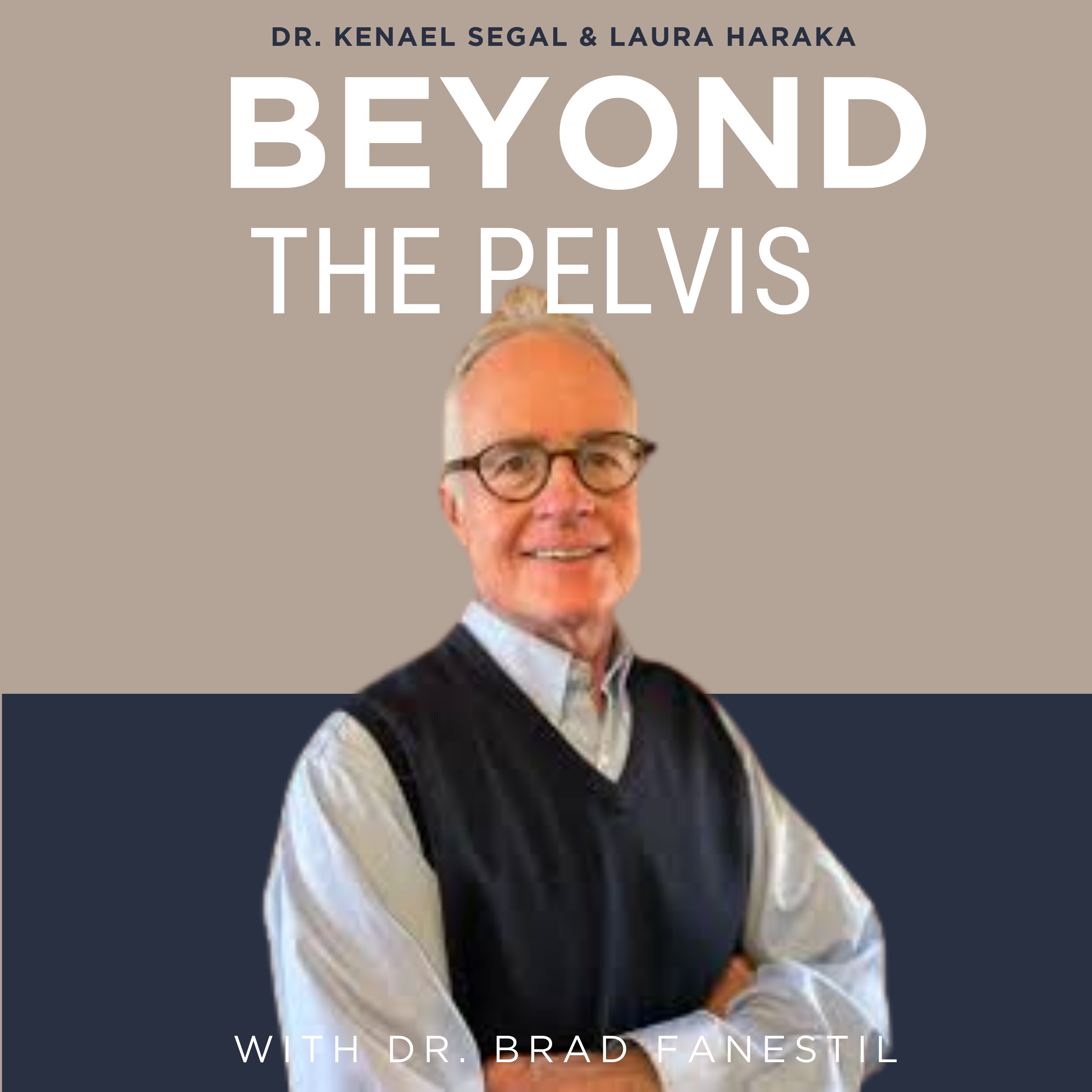 Beyond The Pelvis