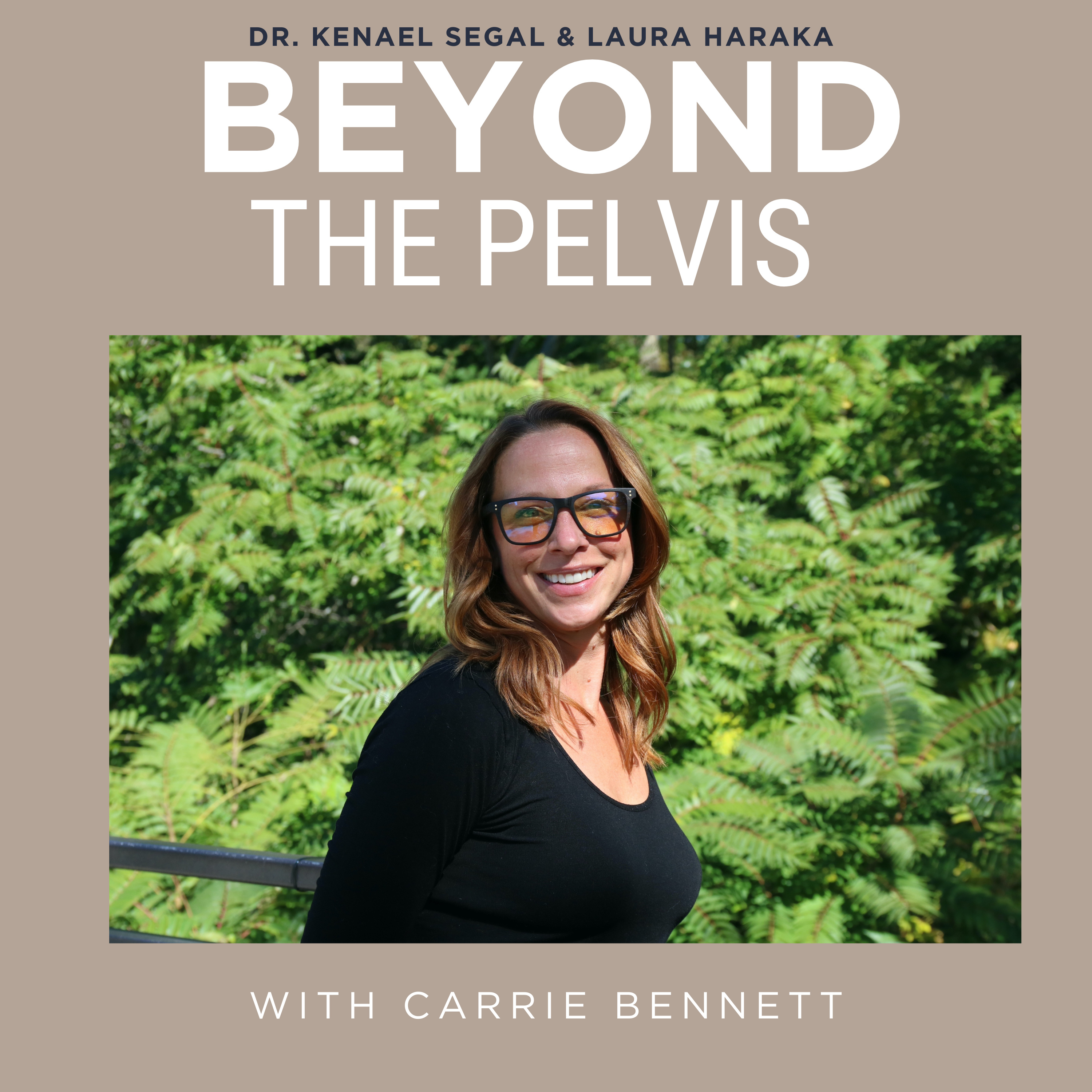 Beyond The Pelvis