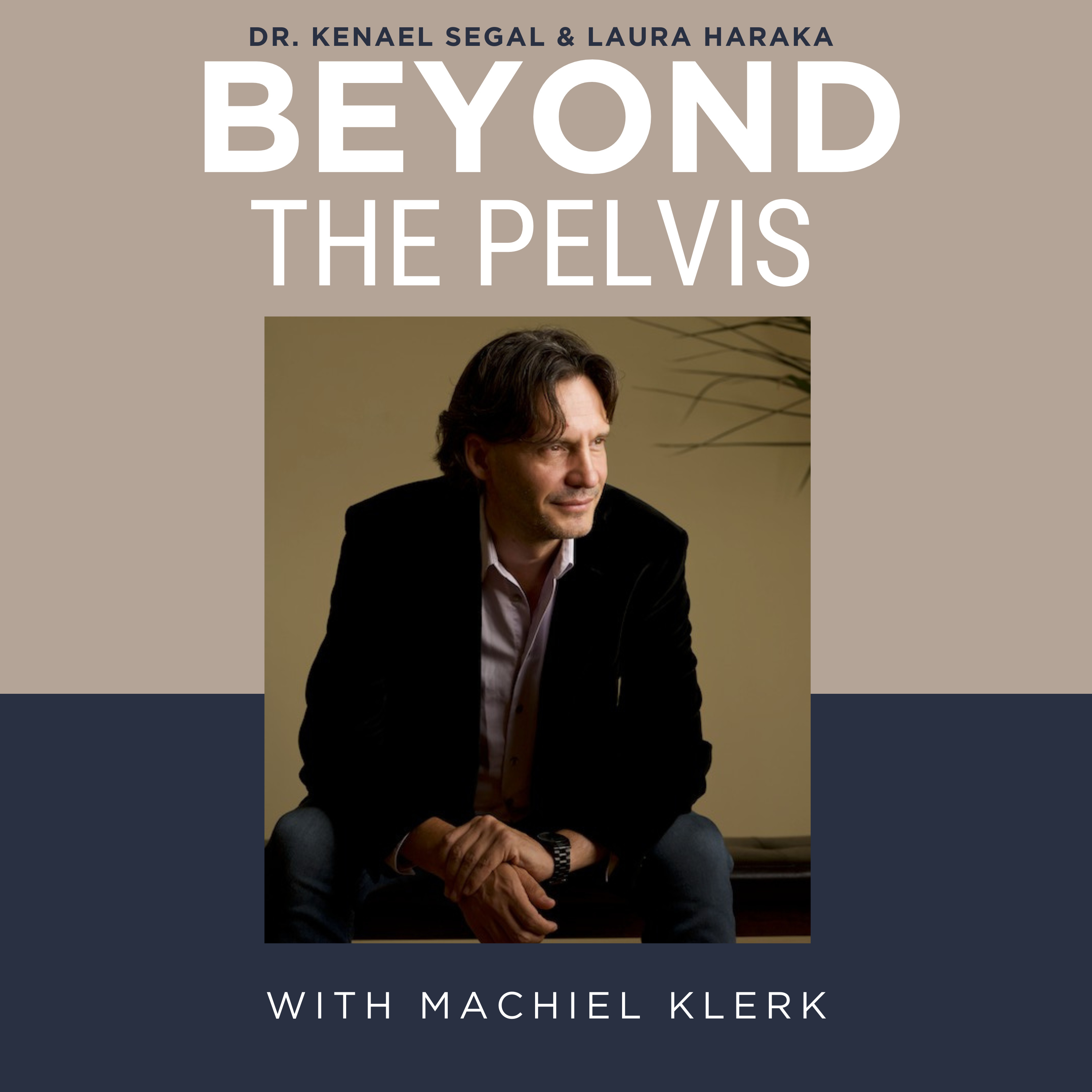 Beyond The Pelvis