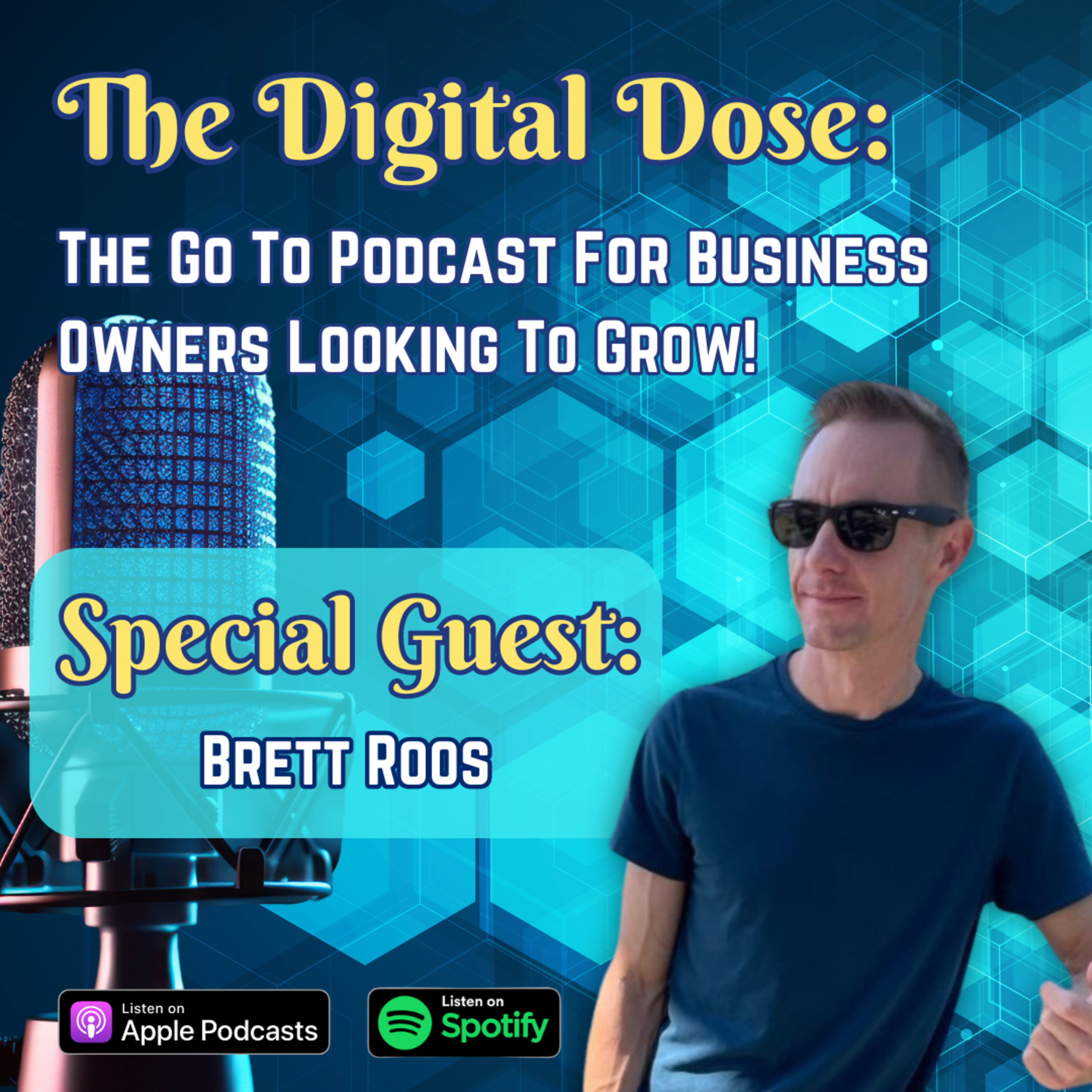 The Digital Dose Podcast: The Go To Podcast For Business Owners Looking To Grow!
