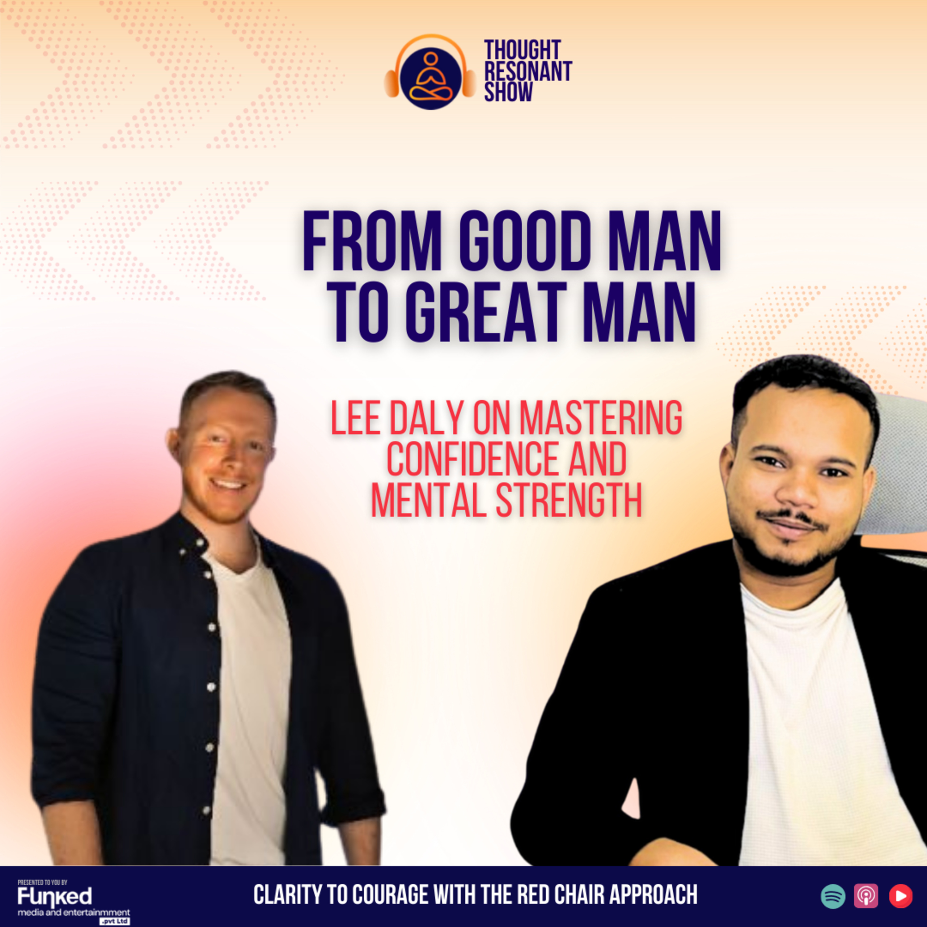 From Good Man to Great Man: Mastering Confidence and Mental Strength 114