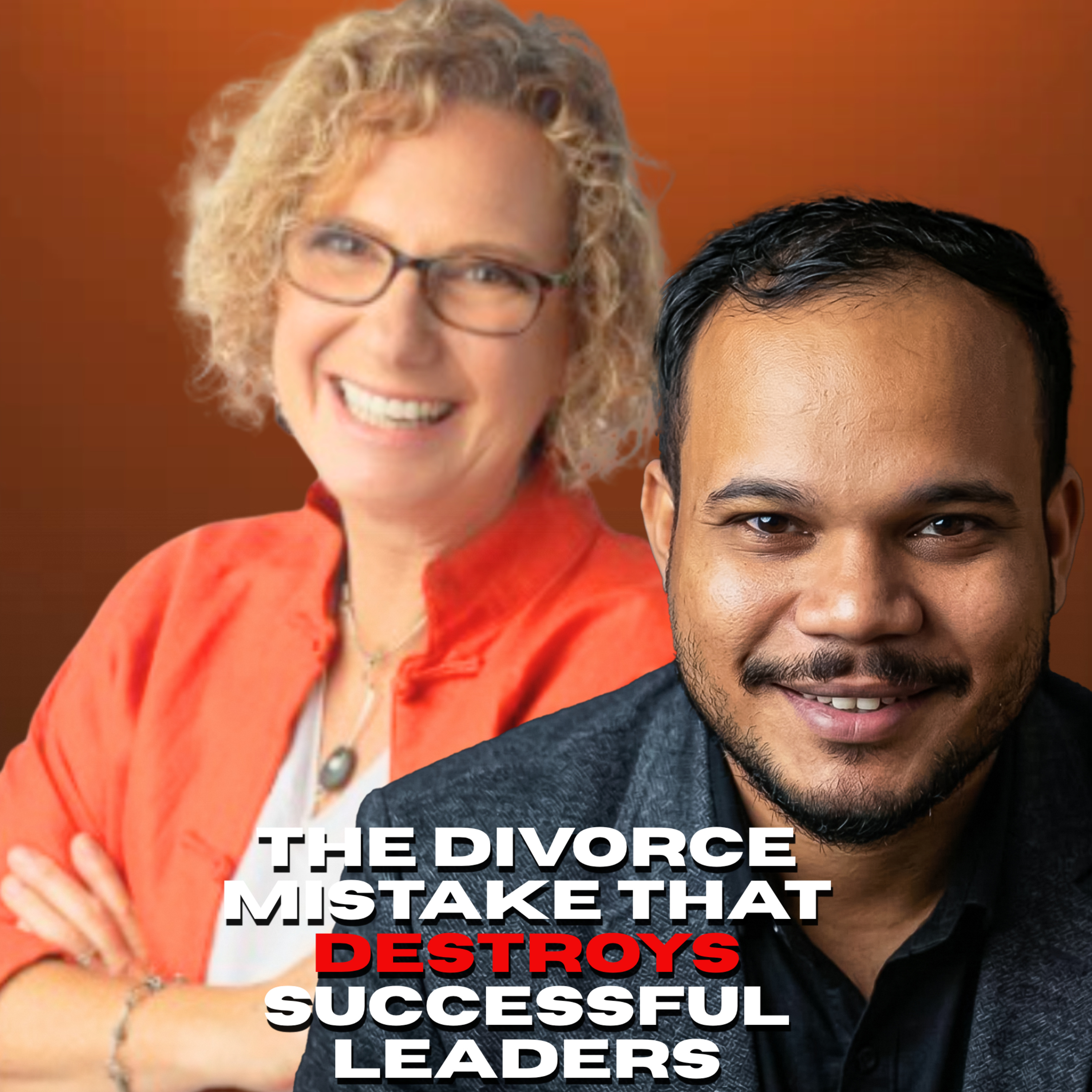 The Divorce Mistake That Destroys Successful Leaders | Karen McMahon |Season - 3 | Episode - 144 episode artwork