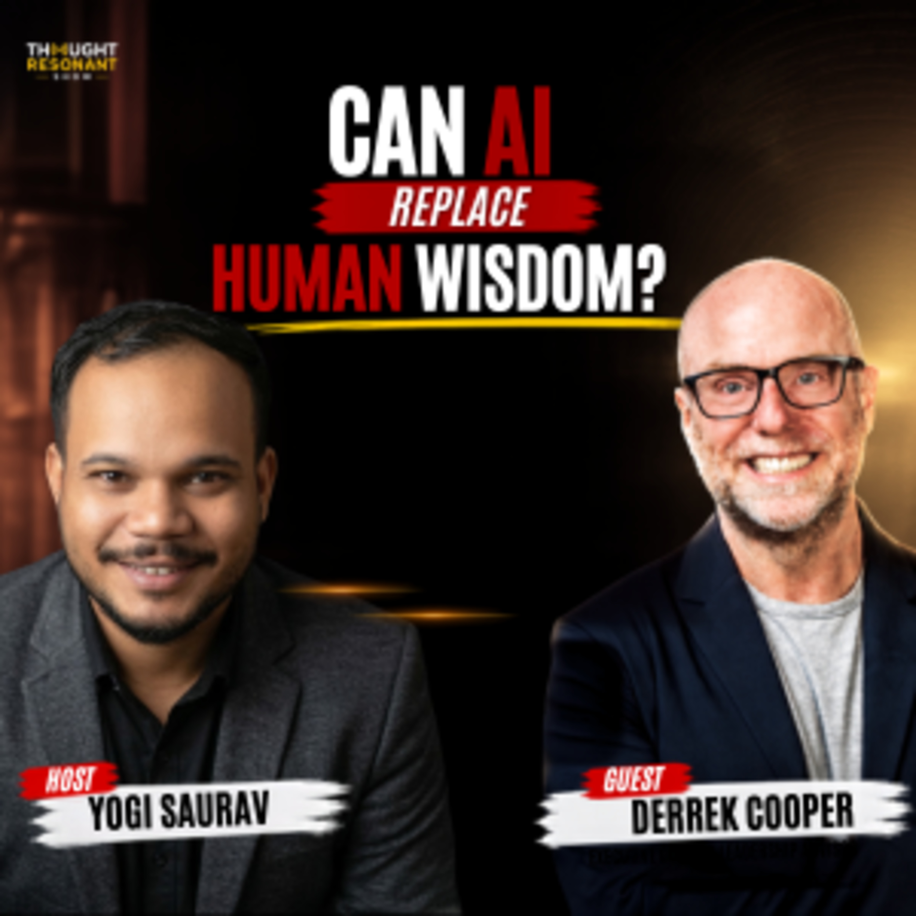 AI Has Intelligence, But Can It Replace Human Wisdom? || Executive Coach Derrek Cooper ||Derrek Cooper || season 3|| episode - 144 episode artwork