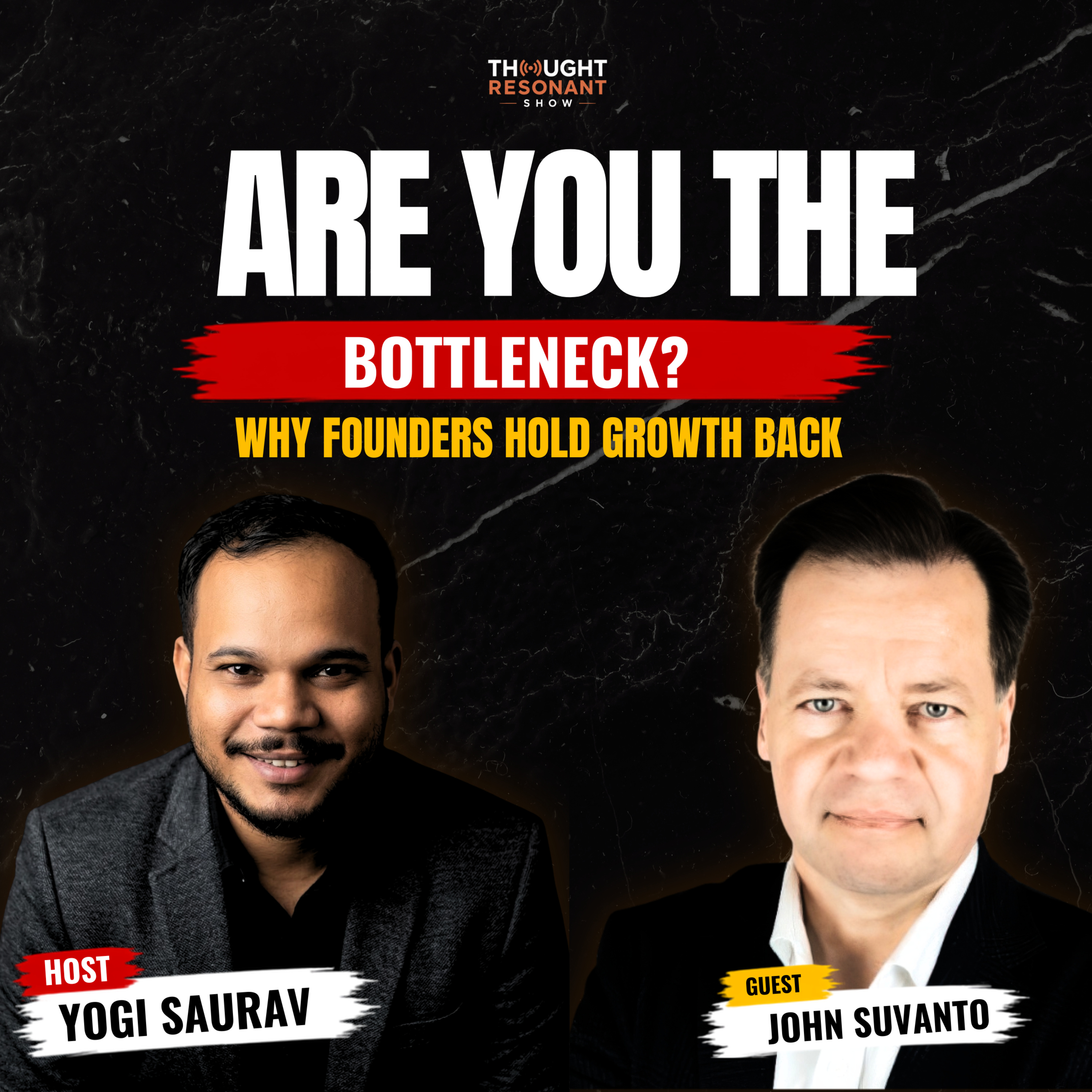 The Founder Trap: What Got You Here Won’t Get Your Business There || John Suvanto || Episode 154