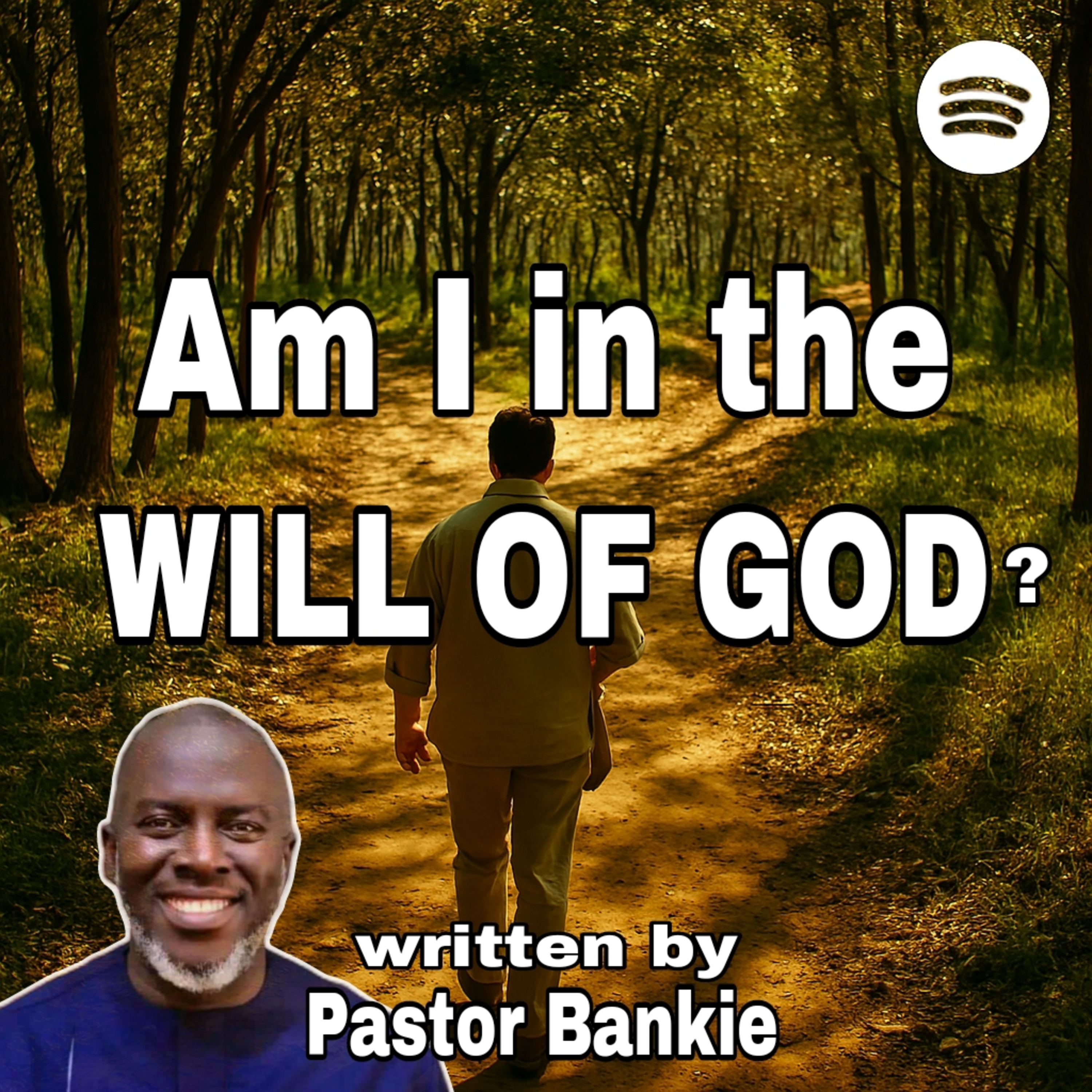 Am I in the will of God? written by PastorBankie episode artwork