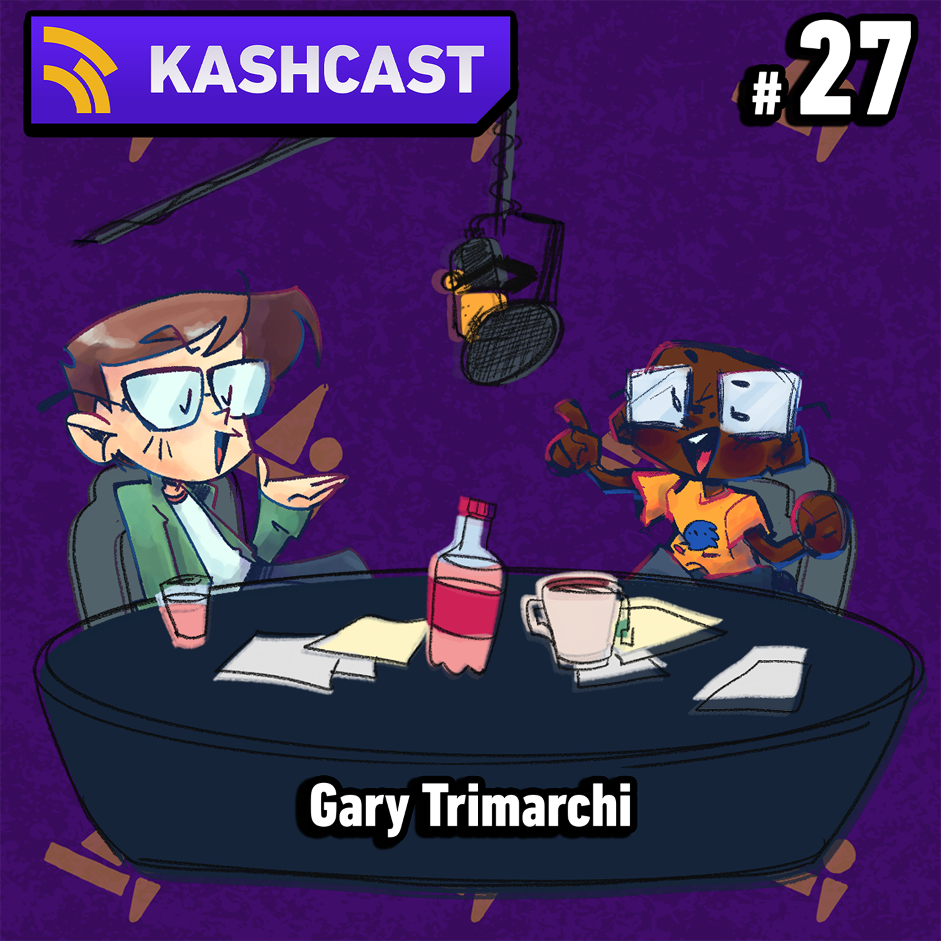 KashCast #27 - Gary Trimarchi / Starstruck! episode artwork