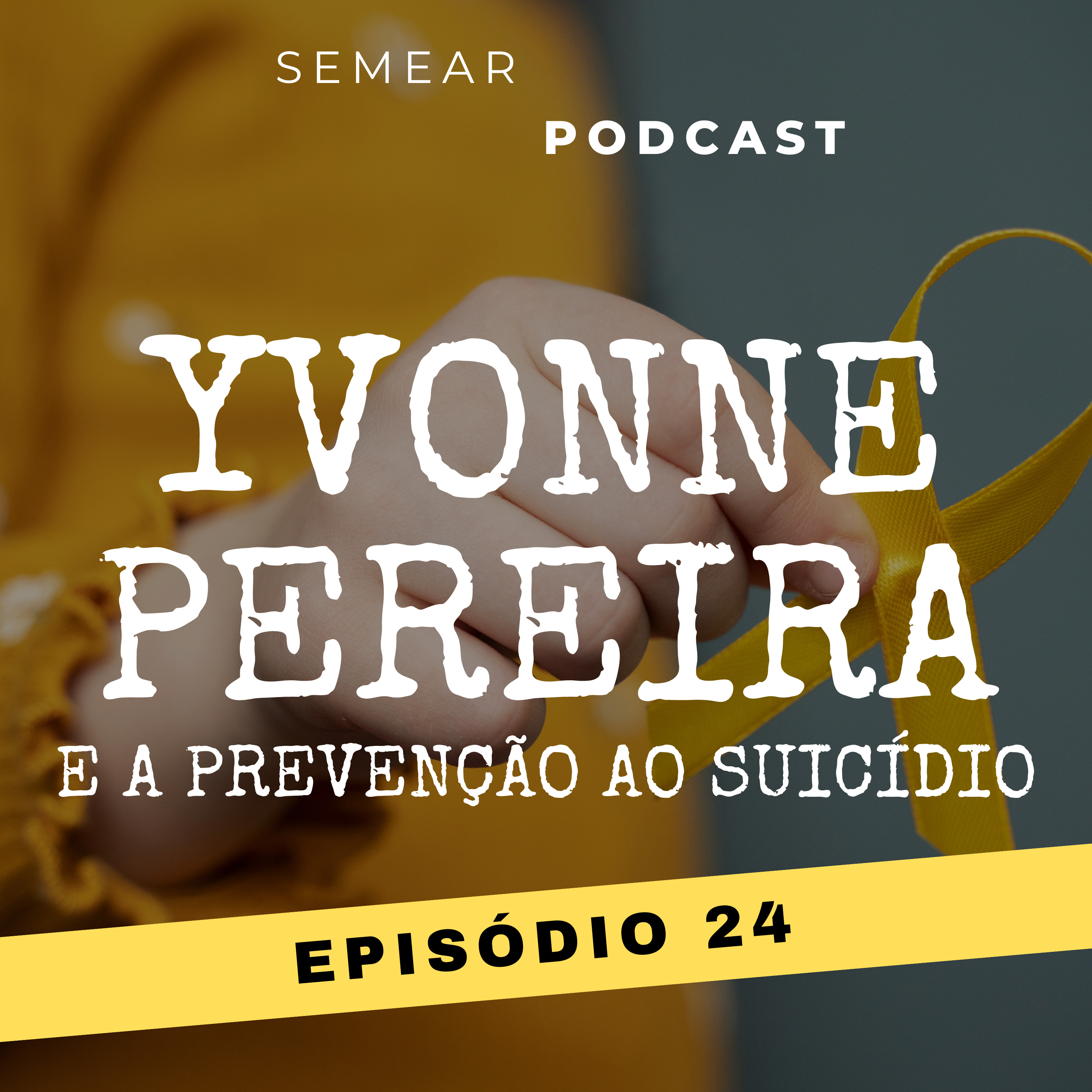 #024 Yvonne Pereira e a prevenção ao suicídio episode artwork