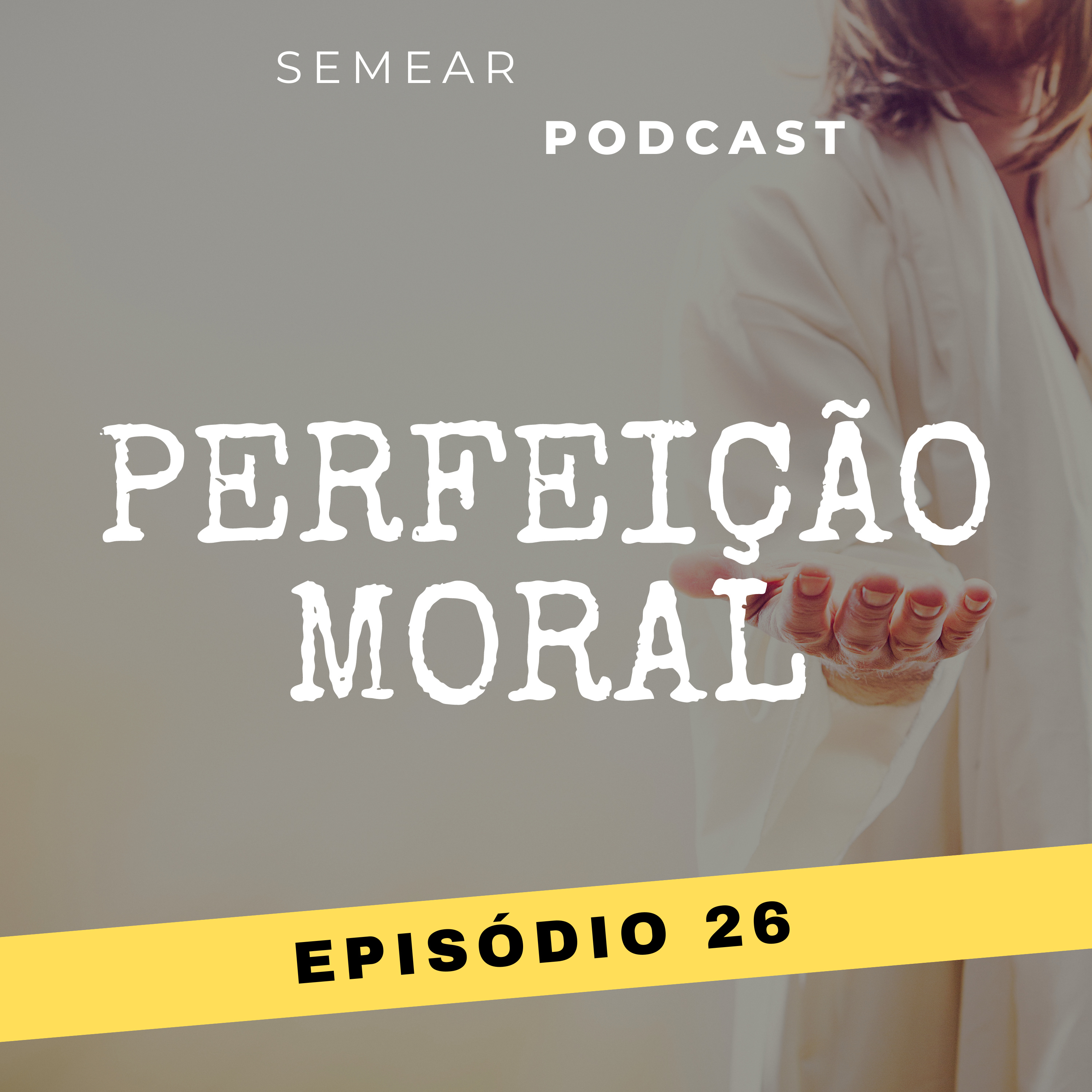 #026 Perfeição moral episode artwork