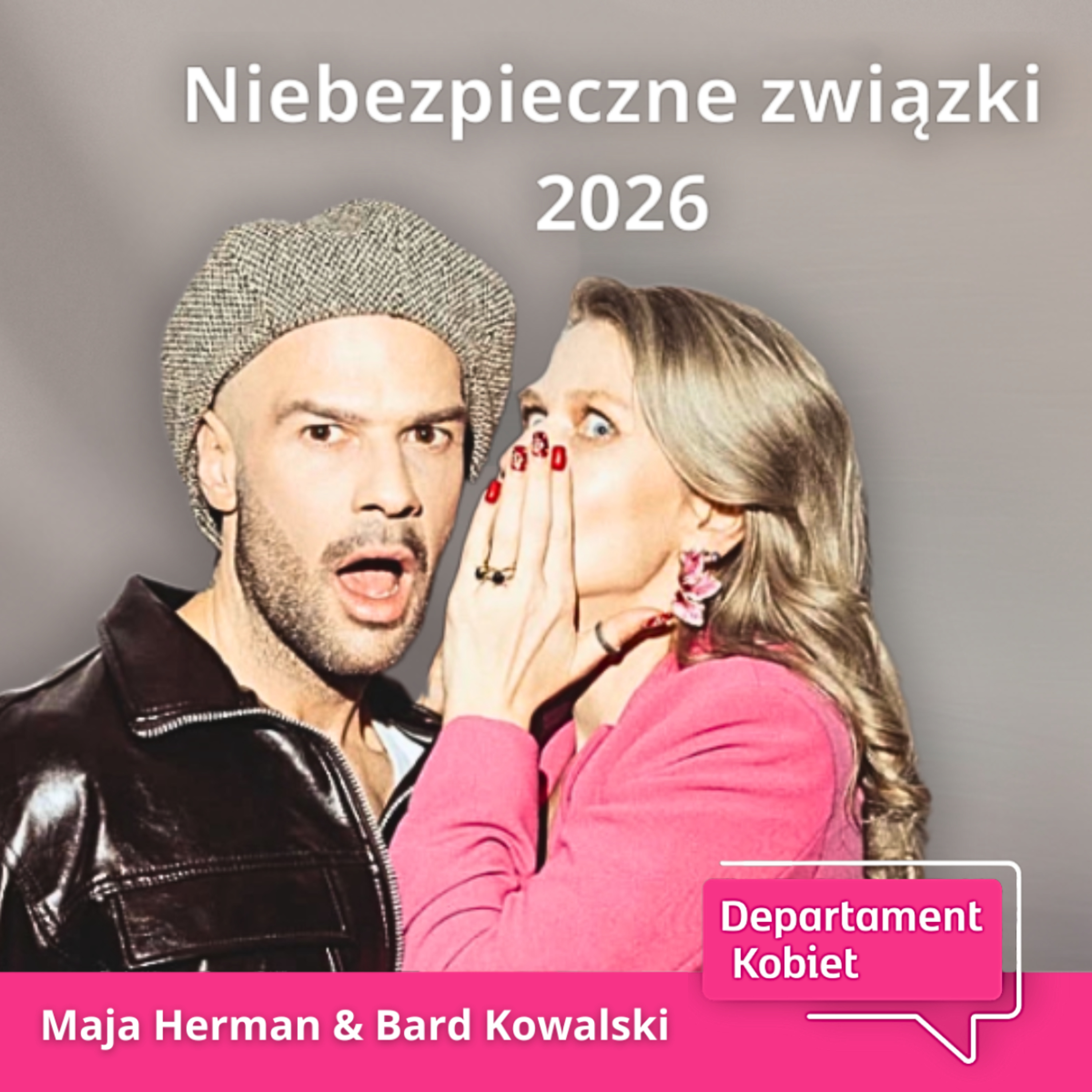 Męskość, emocje i związki. Jak budować relacje w 2026 roku? | Departament Kobiet episode artwork