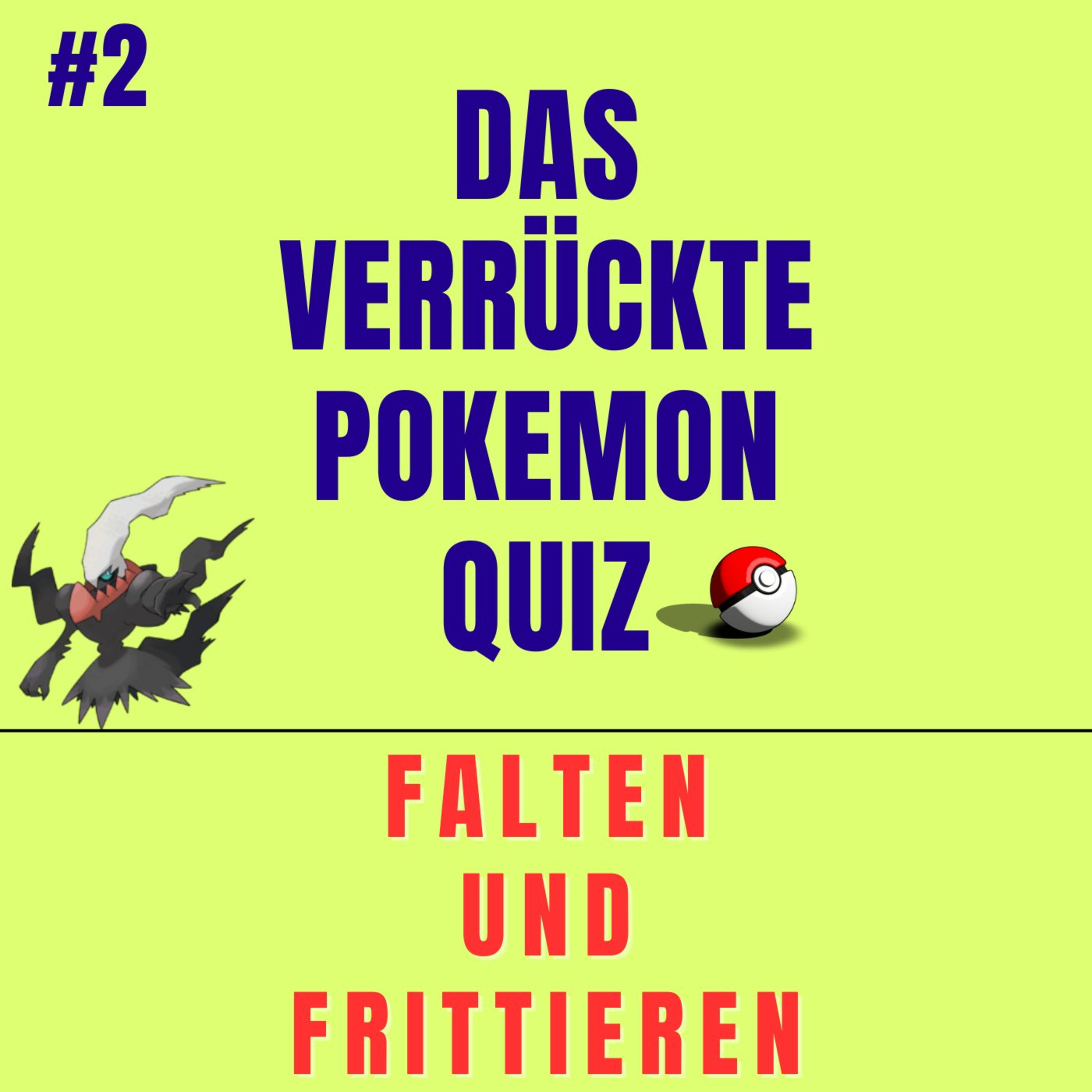 Das verrückte Pokemon Quiz #2 - FALTEN UND FRITTIEREN episode artwork