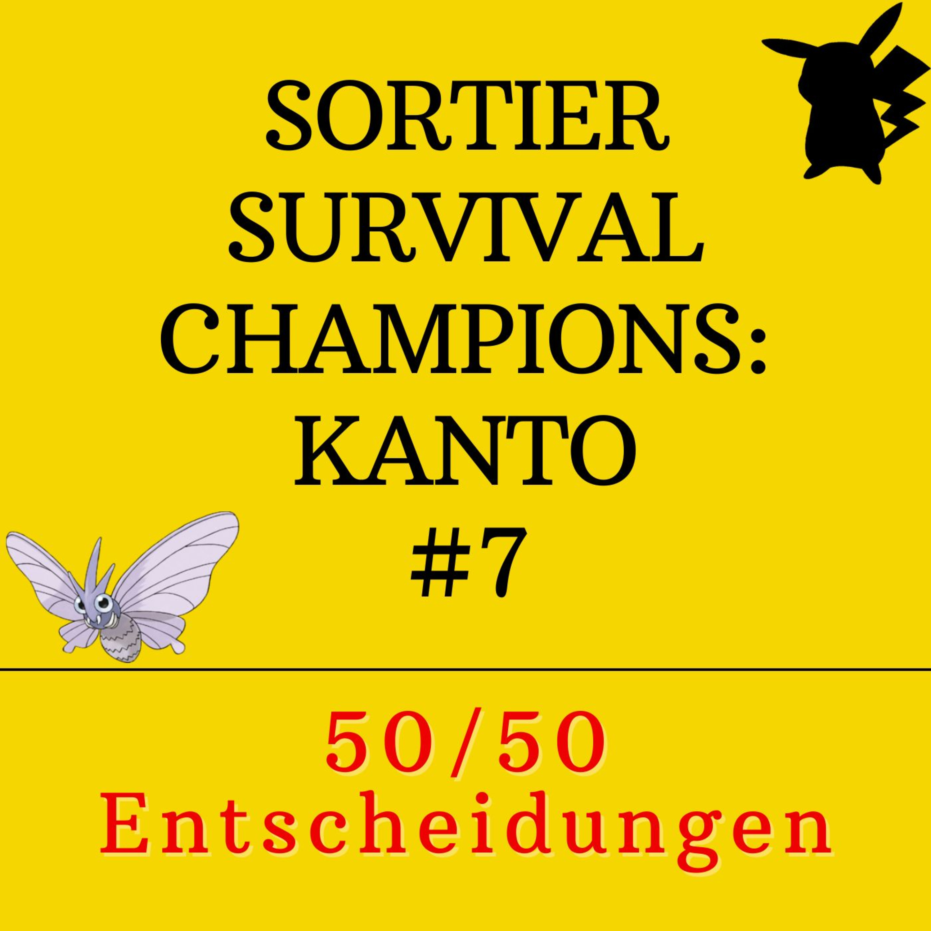Sortier Survival Champions: Kanto - 50/50 Entscheidungen episode artwork