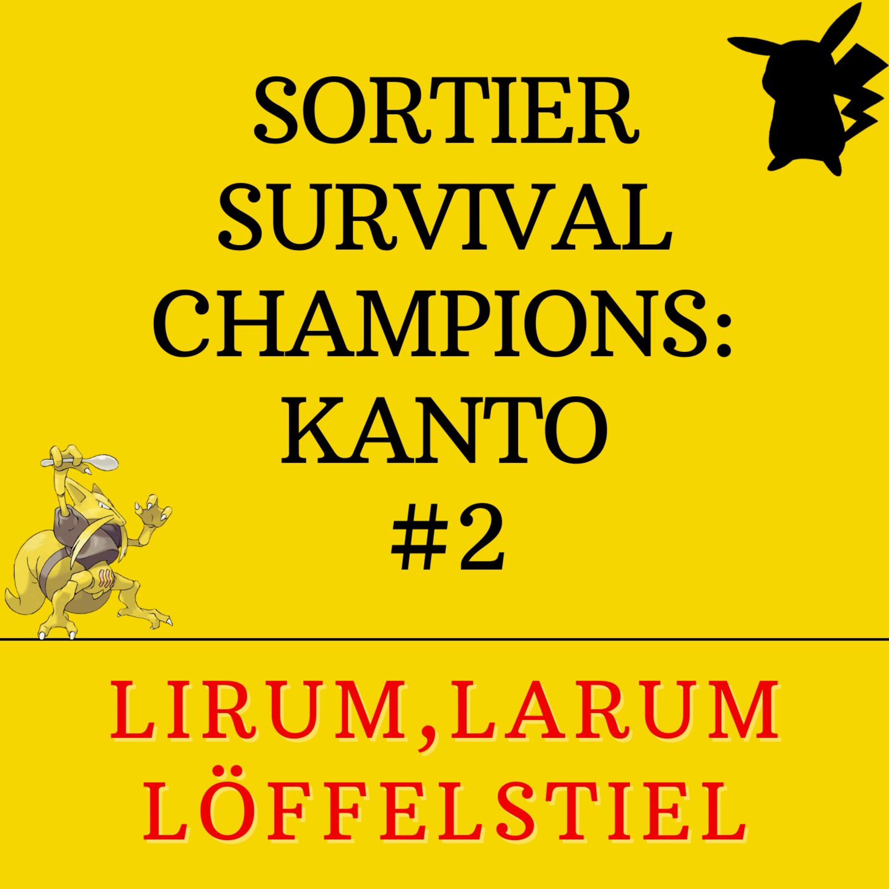 Sortier Survival Champions: Kanto - Lirum, Larum Löffelstiel episode artwork
