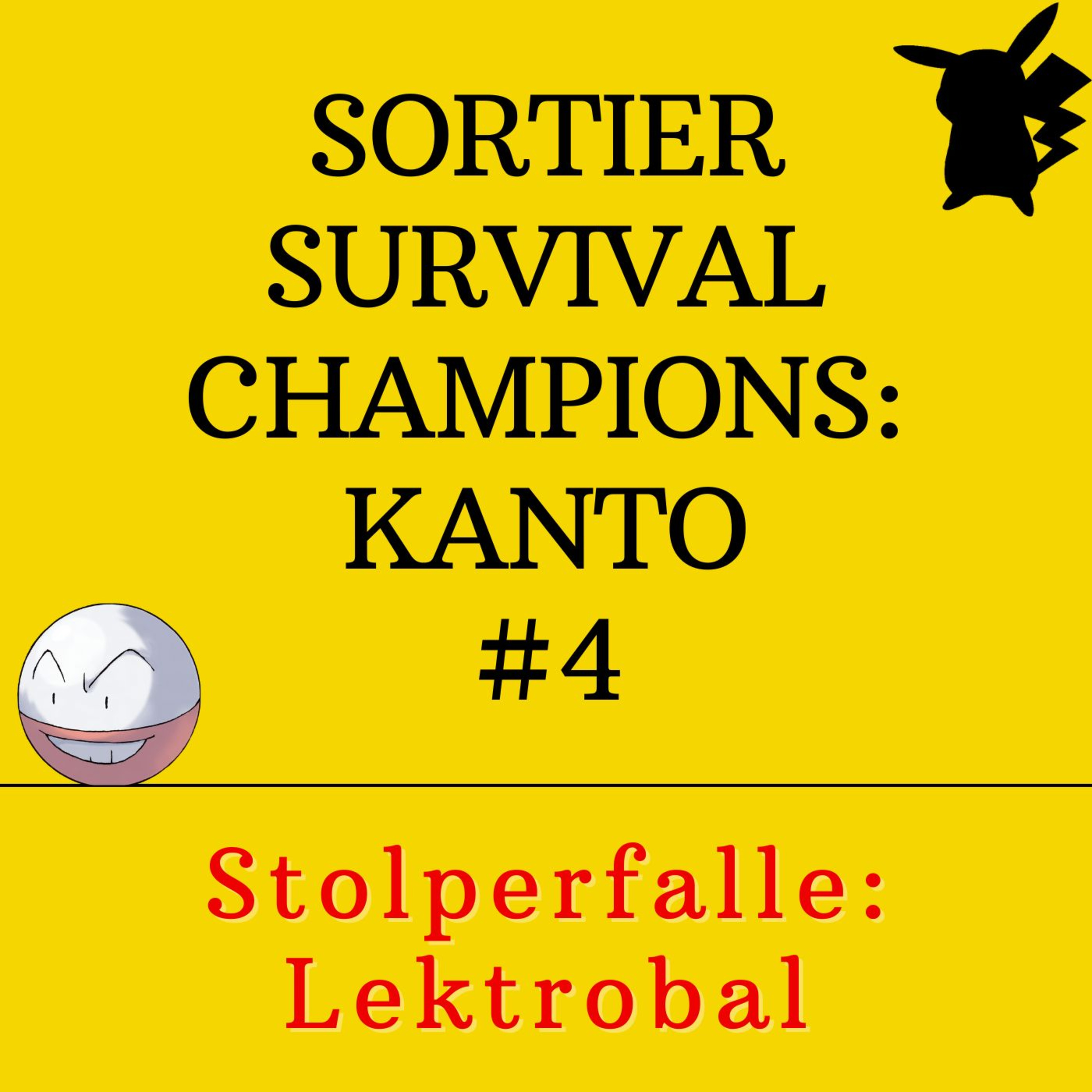 Sortier Survival Champions: Kanto - Stolperfalle: Lektrobal episode artwork
