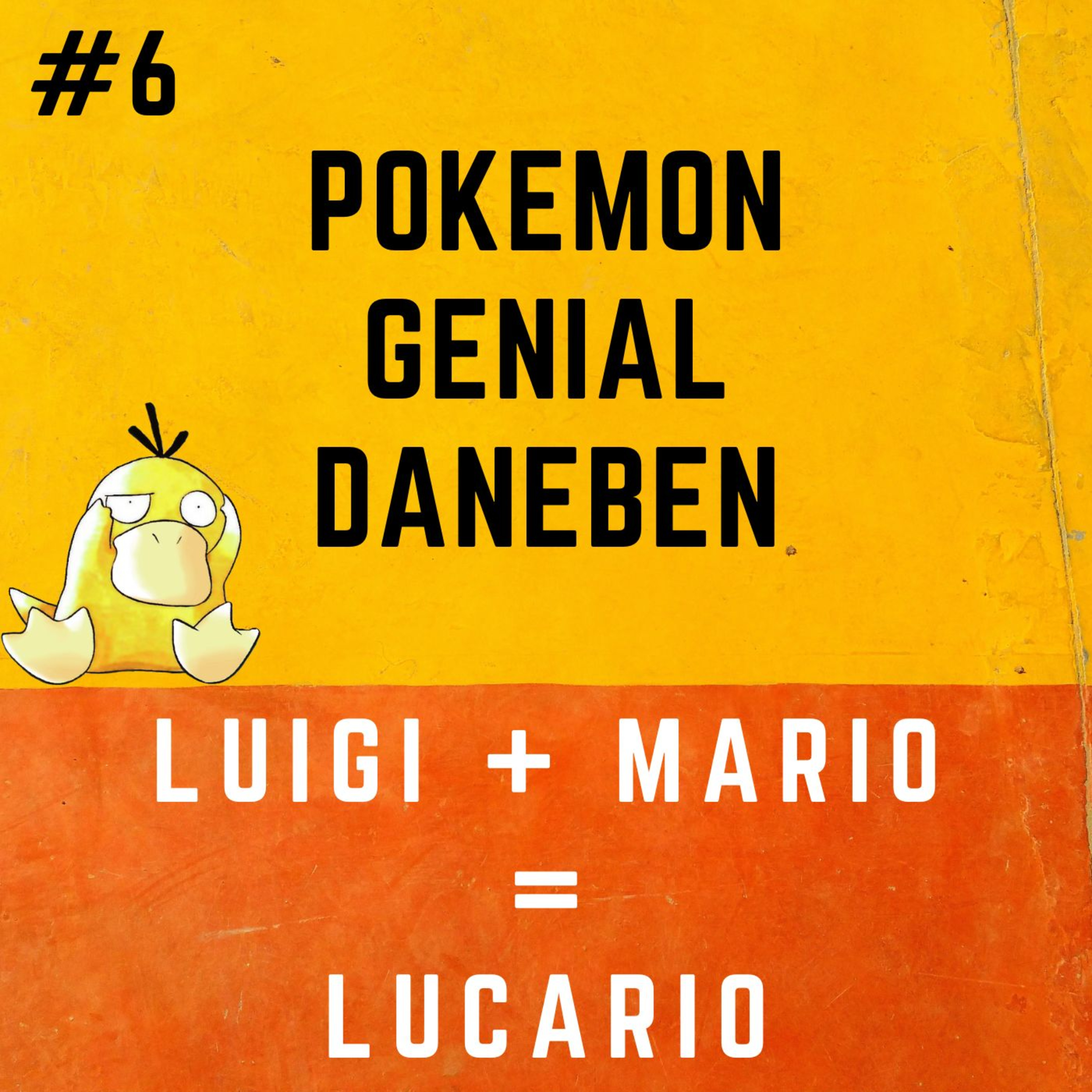 Pokemon Genial Daneben 6 - Lucario: Mischung aus Luigi und Mario? episode artwork