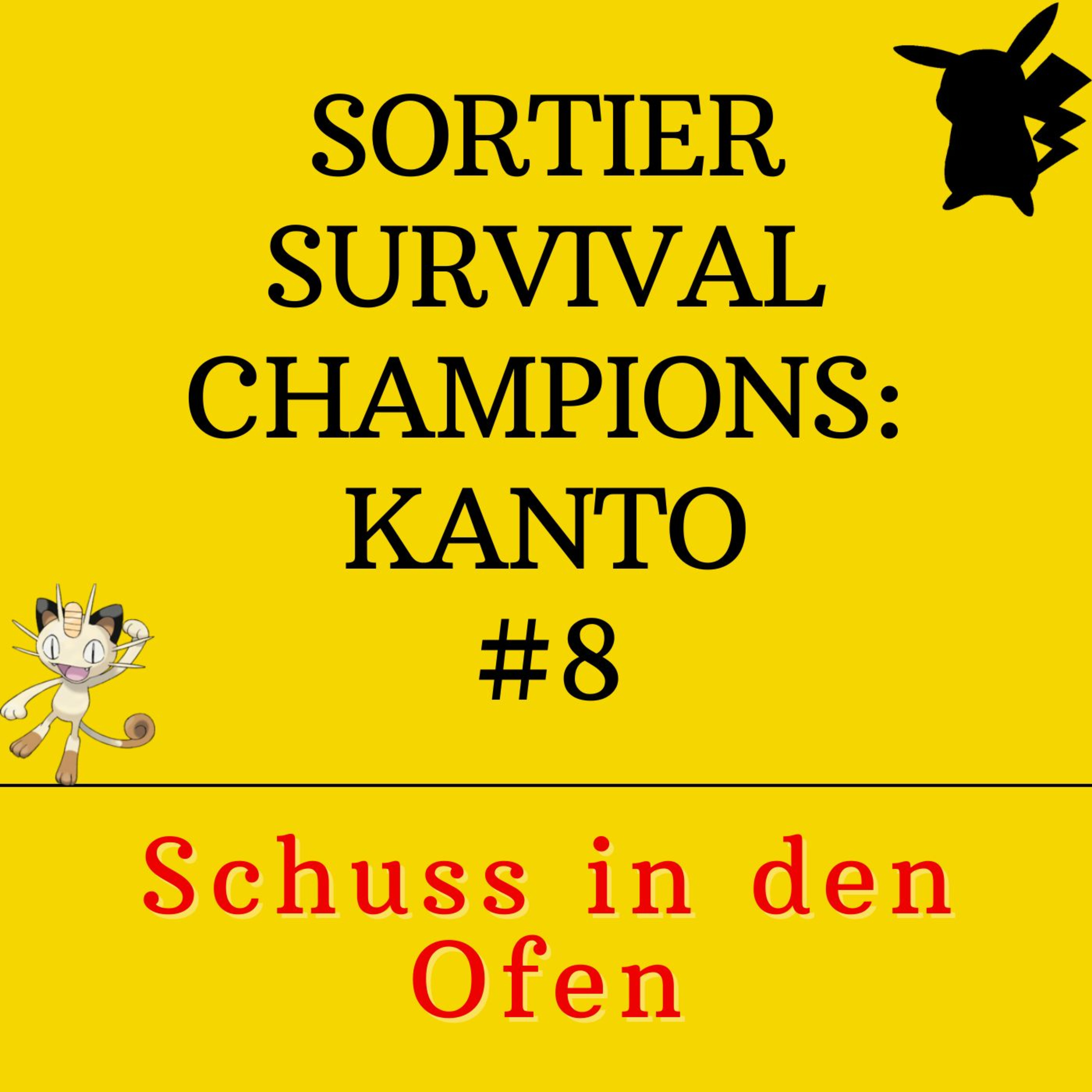 Sortier Survival Champions: Kanto - Schuss in den Ofen episode artwork