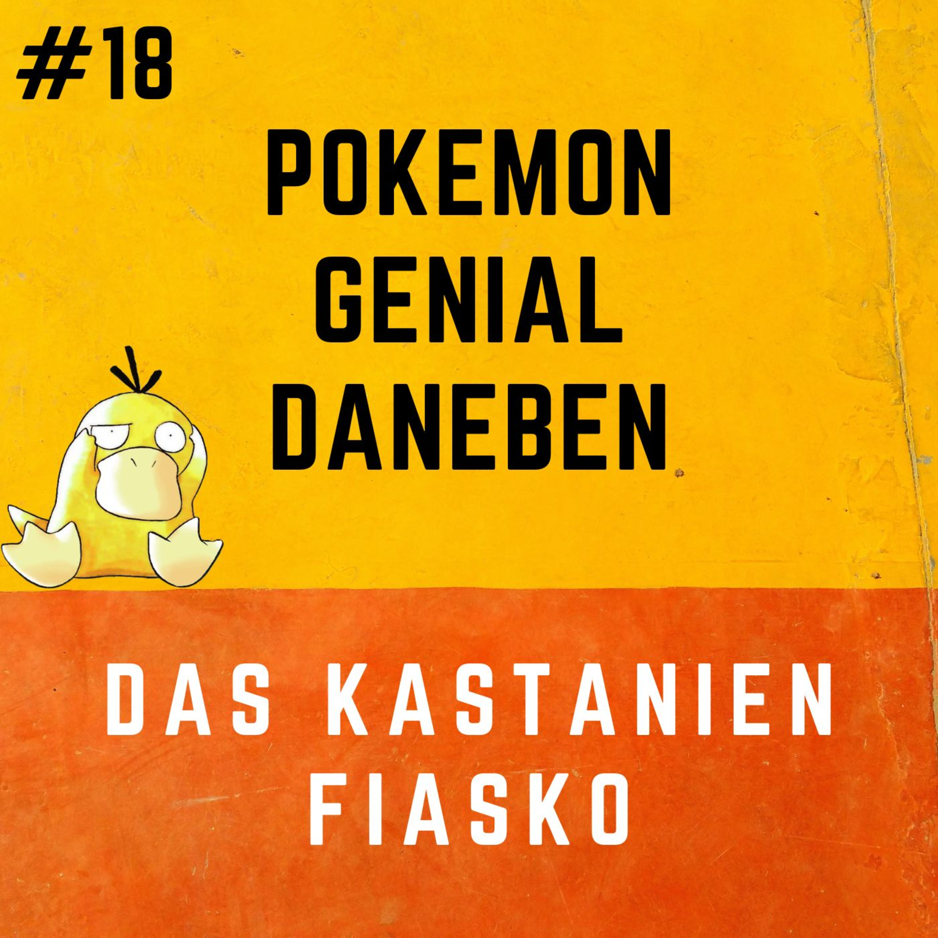 Pokemon Genial Daneben 18 - Das Kastanien Fiasko episode artwork