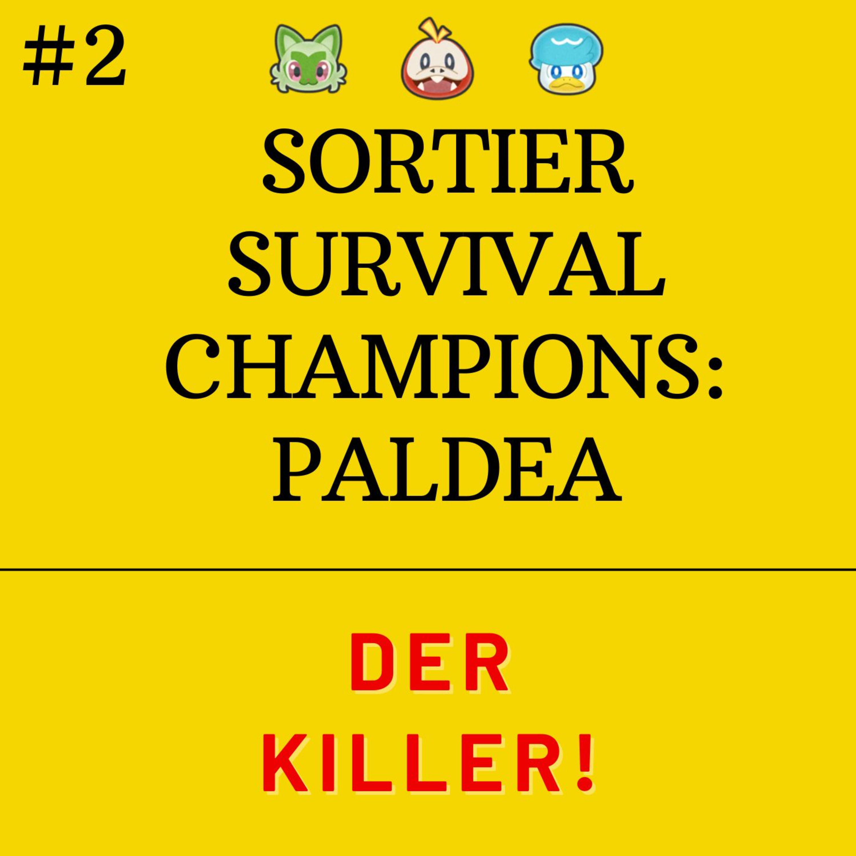 Sortier Survival Champions: Paldea - Der KILLER! episode artwork