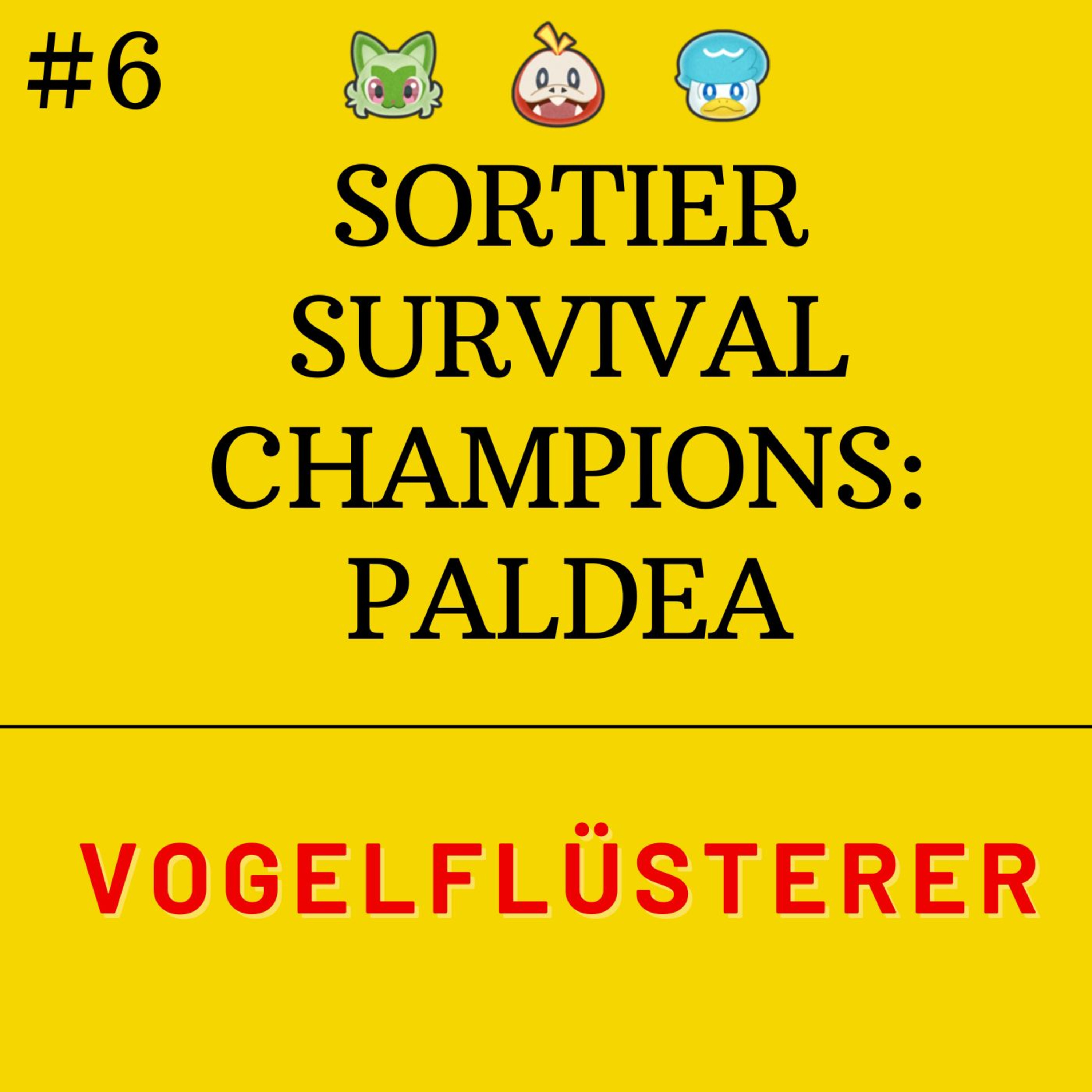Sortier Survival Champions: Paldea - Vogelflüsterer episode artwork