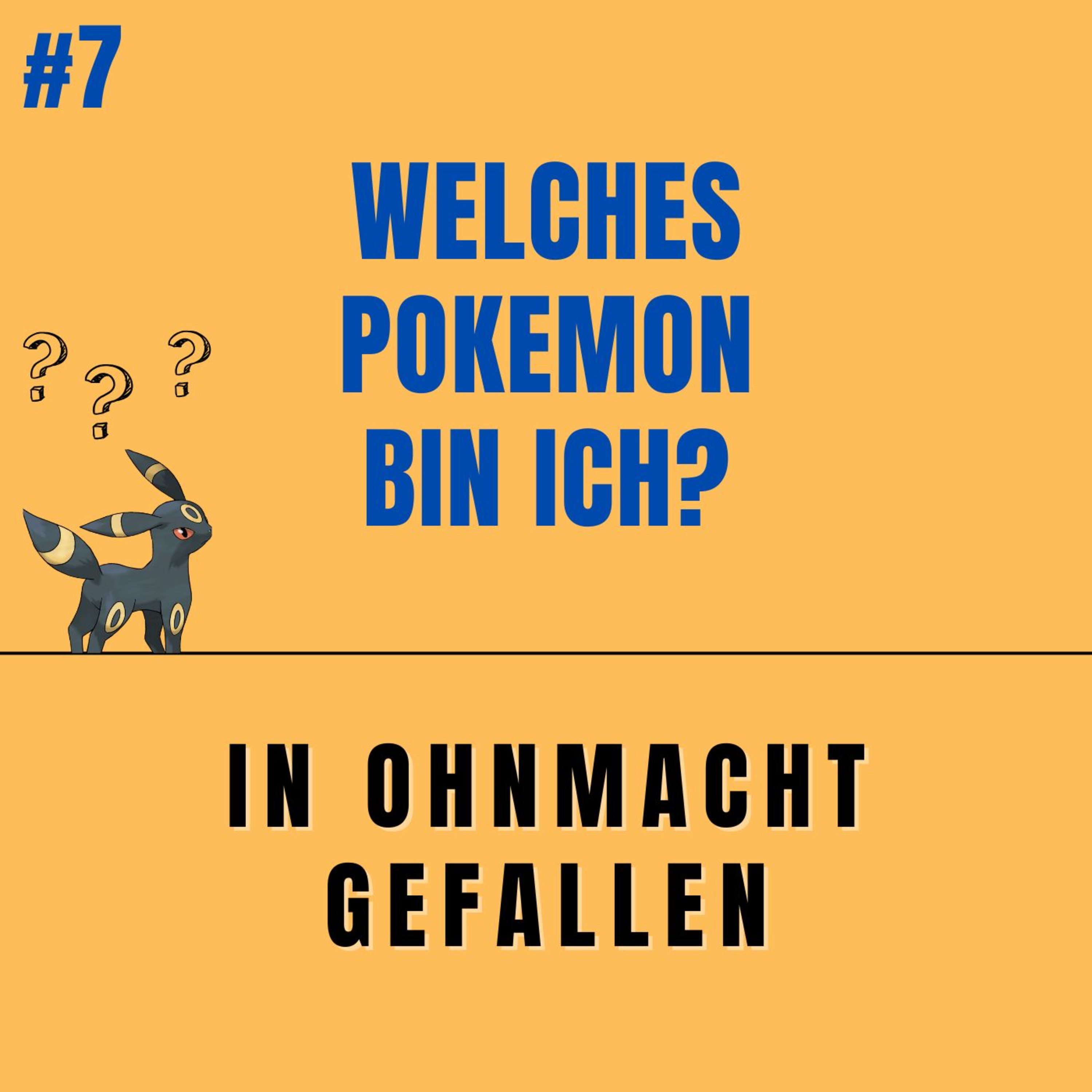 Welches Pokemon bin ich? #7 - In Ohnmacht gefallen episode artwork