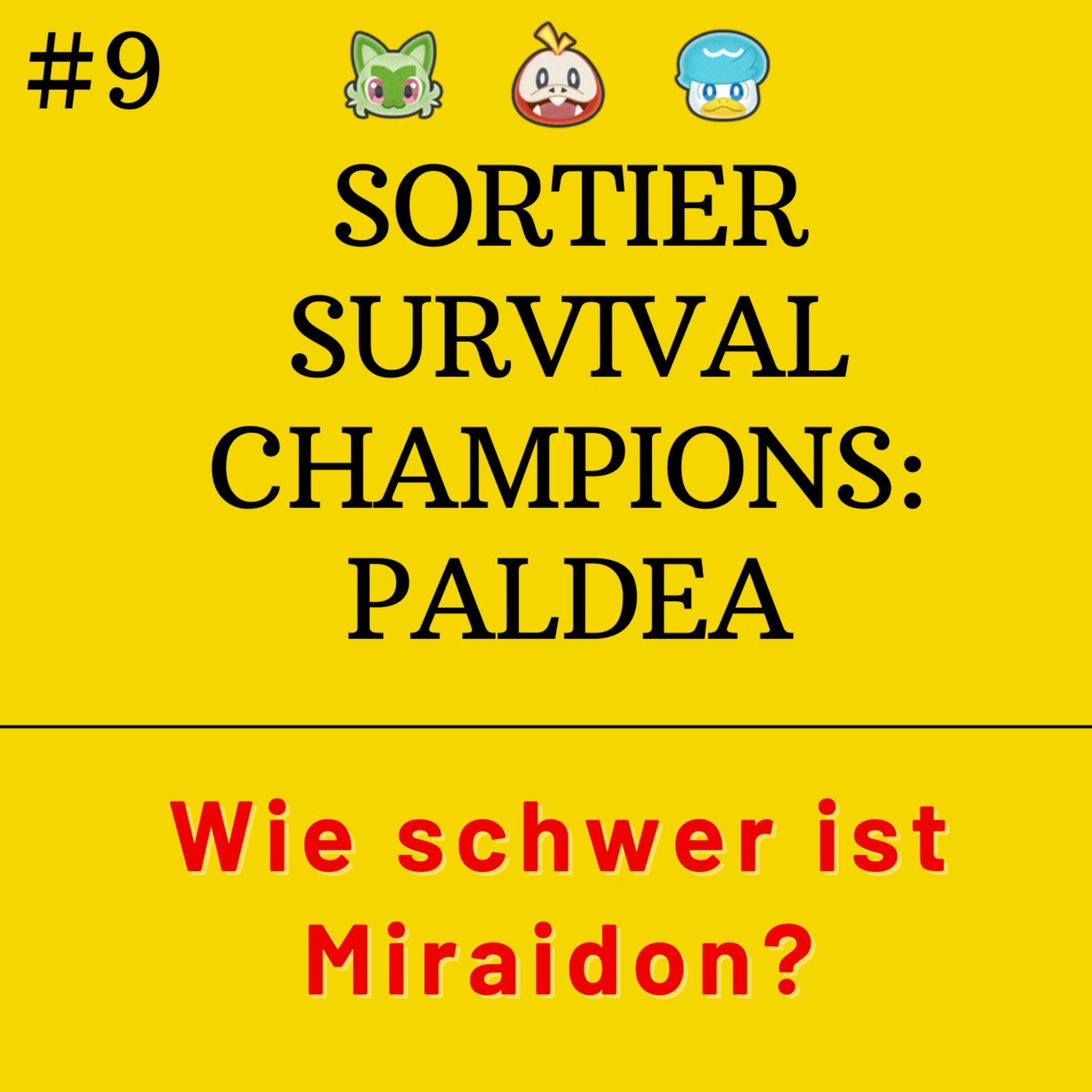 Sortier Survival Champions: Paldea - Wie schwer ist Miraidon? episode artwork