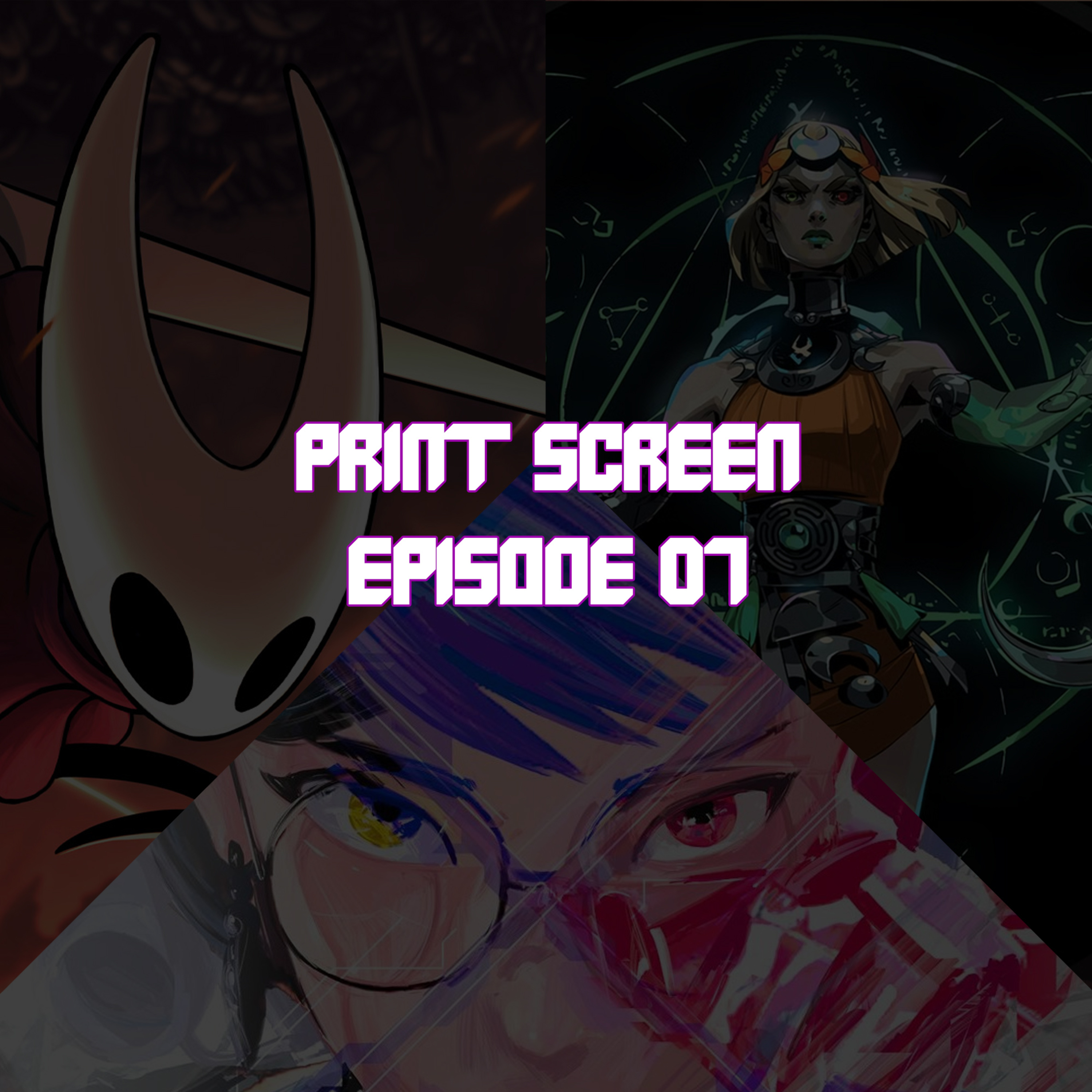 Print Screen - Episode 07