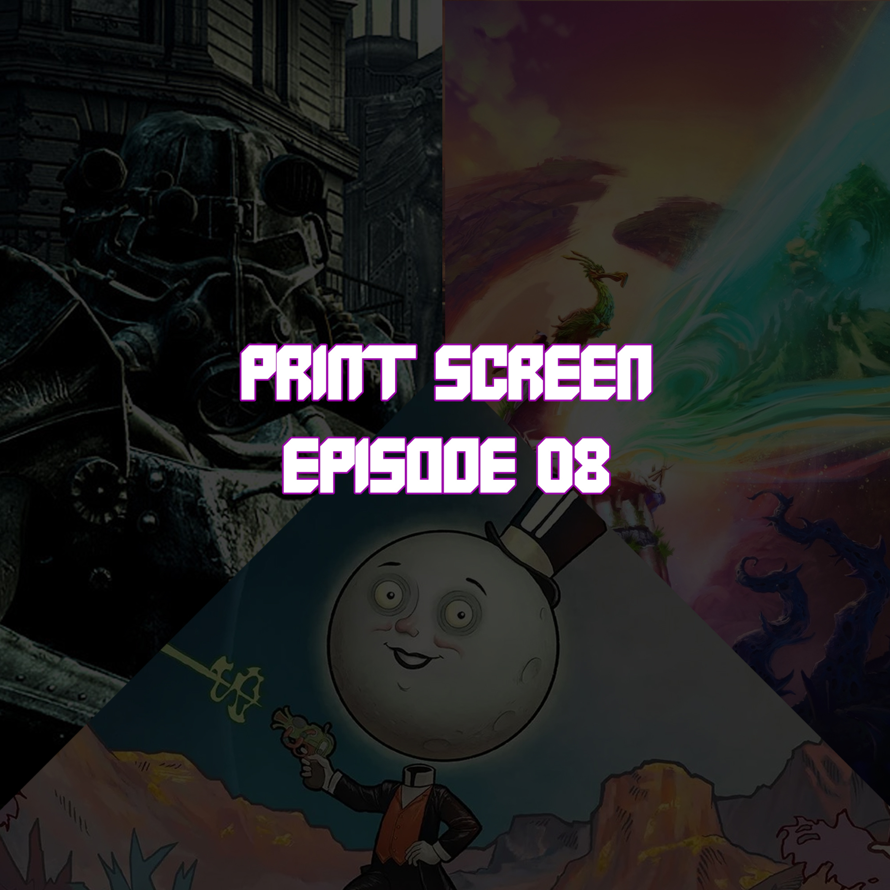 Print Screen - Episode 08
