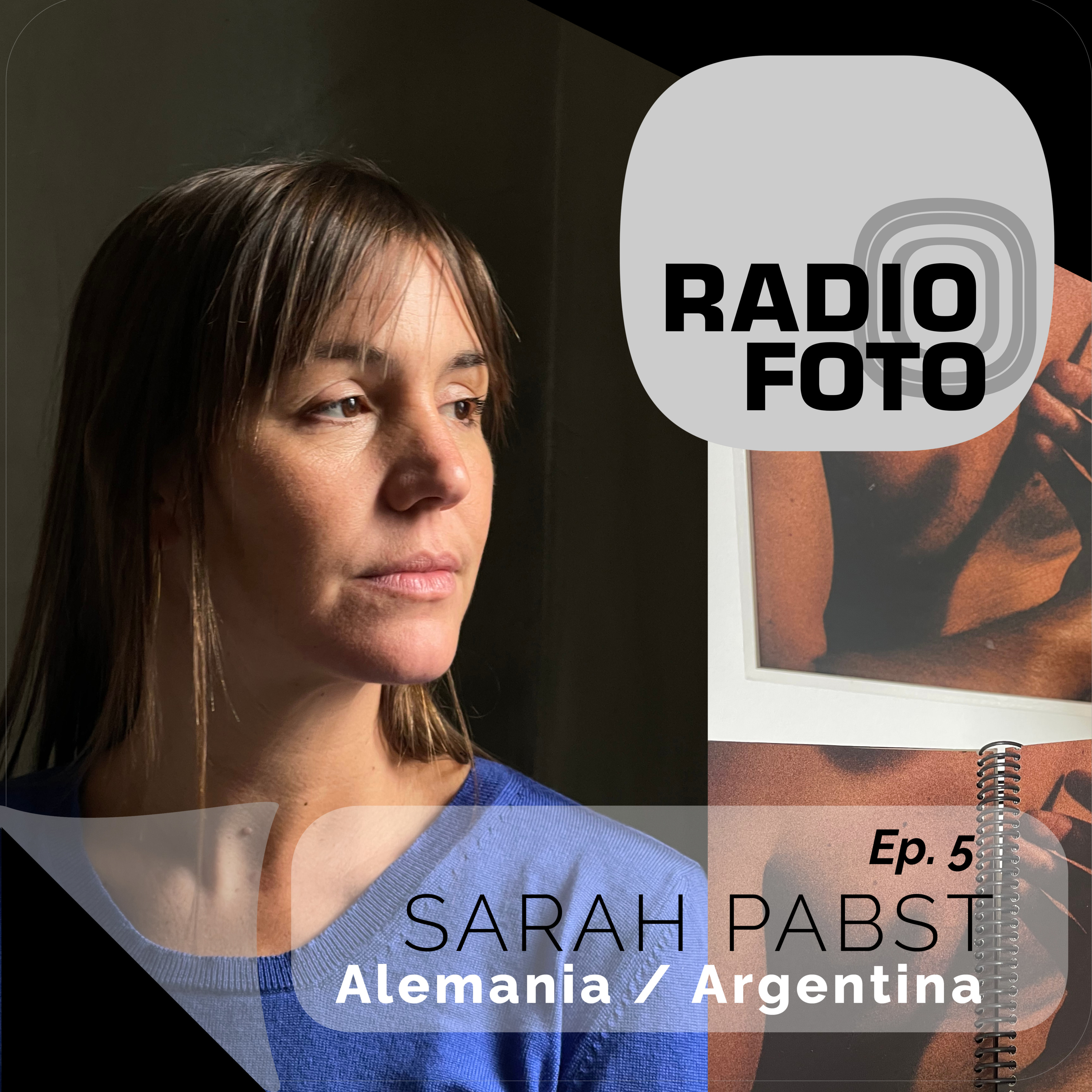 Sarah Pabst, un viaje fotográfico hacia el interior episode artwork