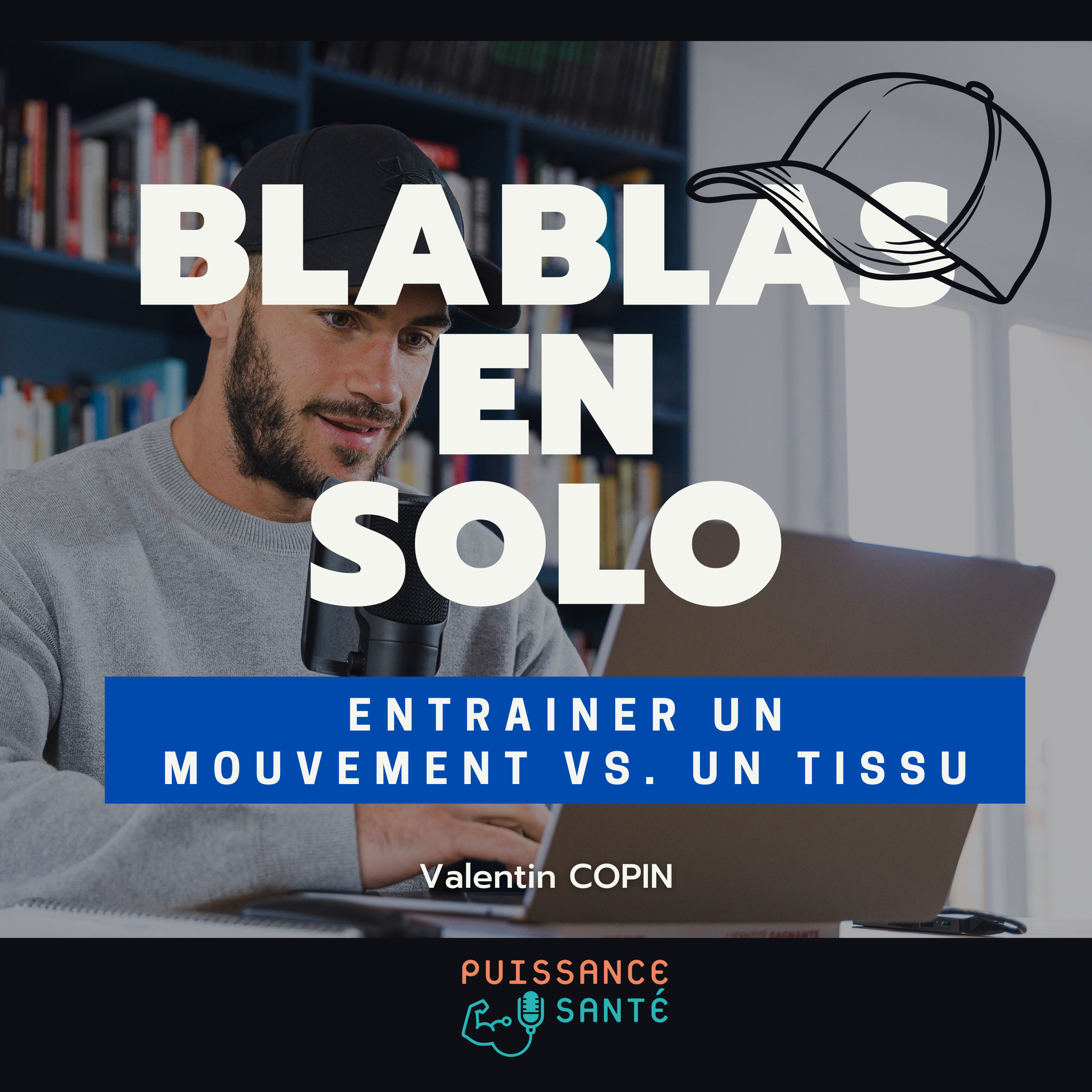 Blablas en Solo : Entrainer un mouvement vs. un tissu