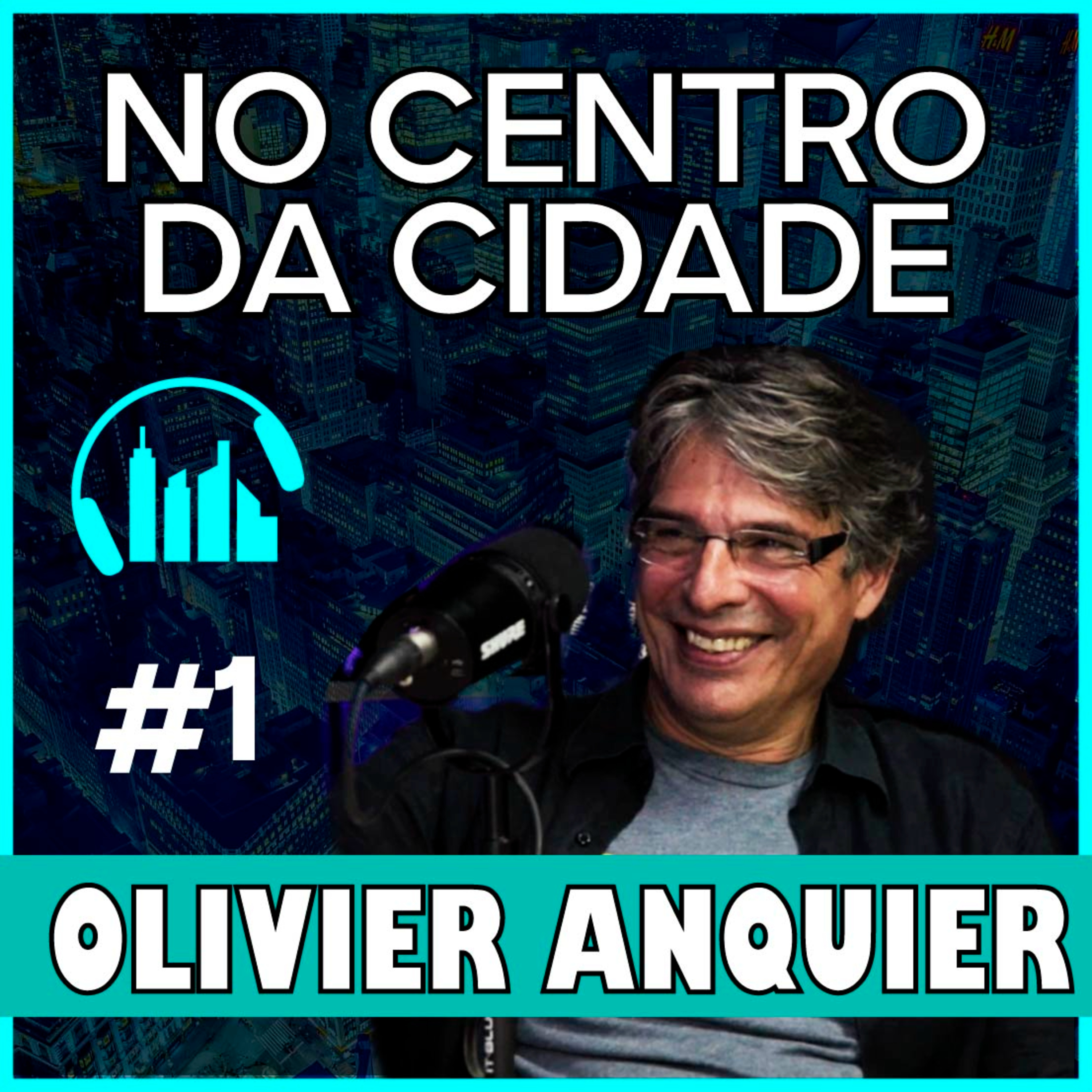 NO CENTRO DA CIDADE: OLIVIER ANQUIER - Conversas Urbanas #1 episode artwork