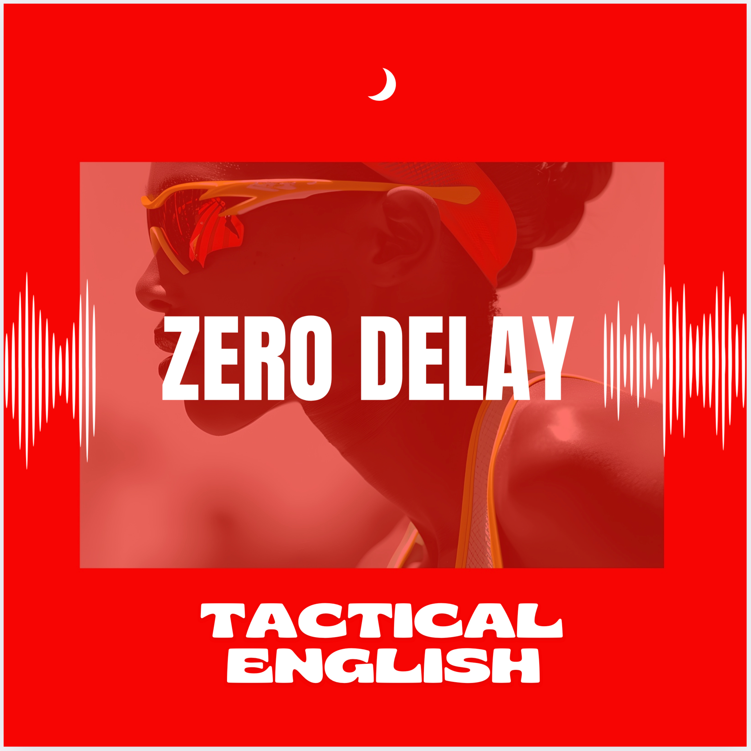 Zero Delay