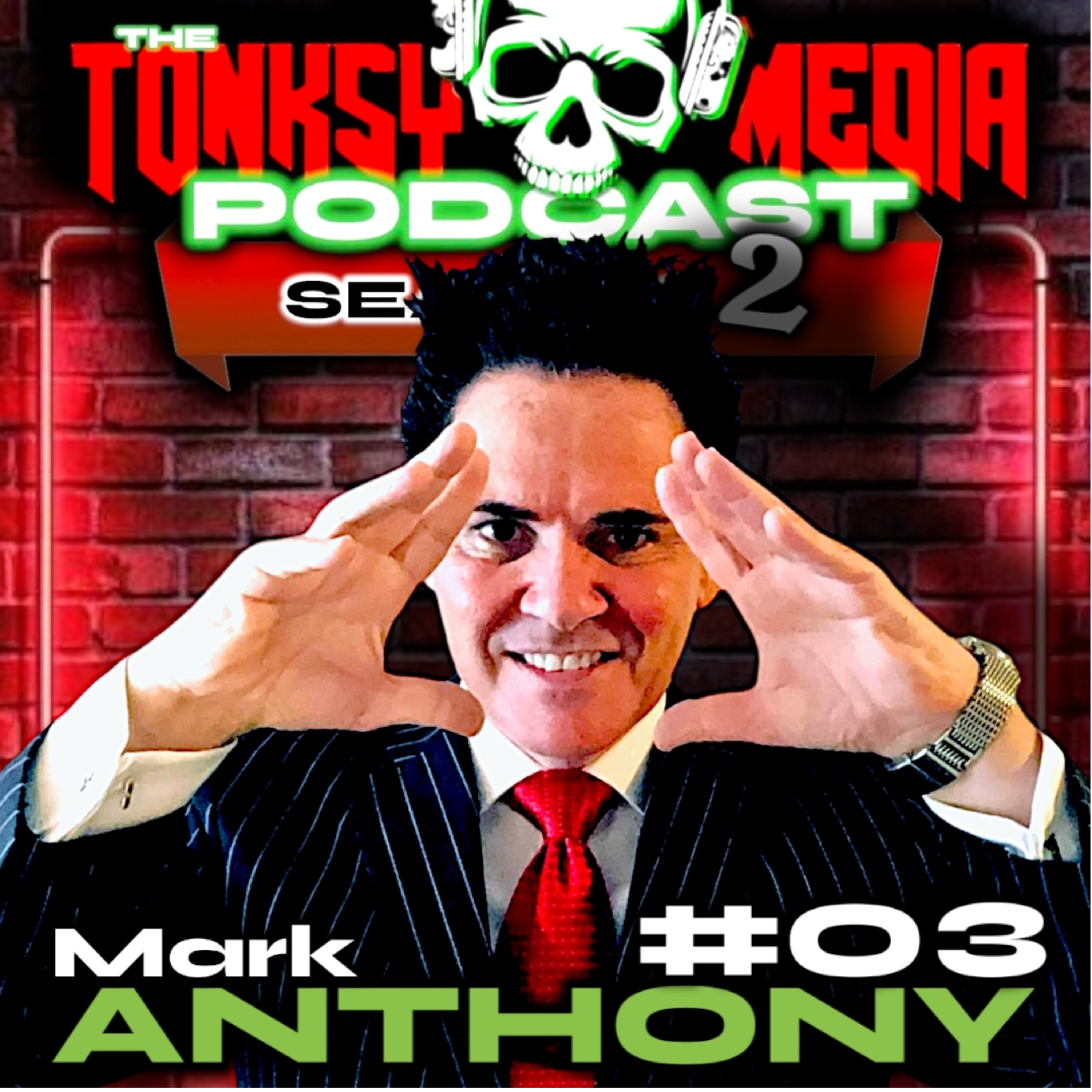 JUVENILE DETENTION to AUSTRALIA'S HYPNOTIST KING | Mark Anthony | Tonksy Media Podcast S2E3 episode artwork