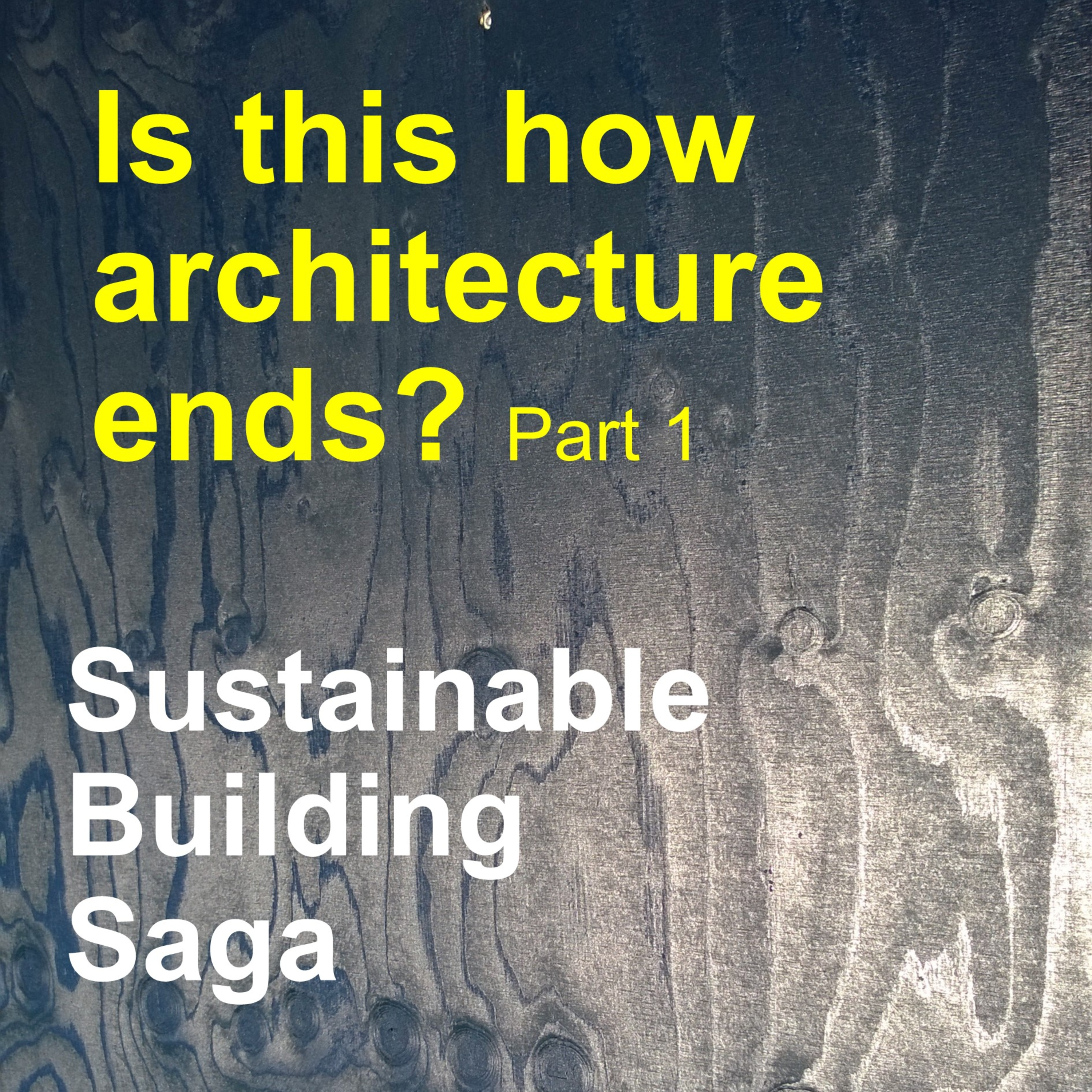 Sustainable Building Saga