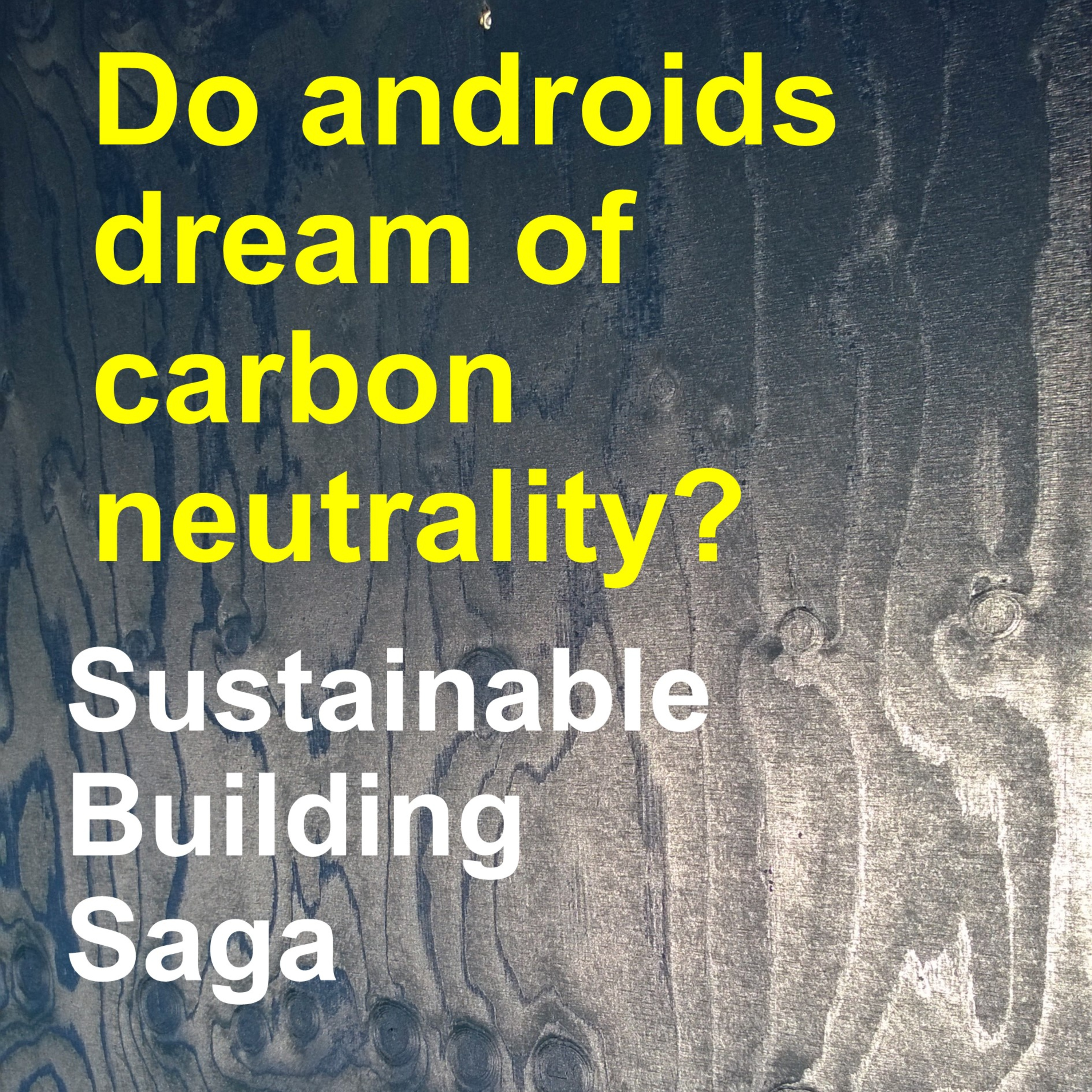 Sustainable Building Saga
