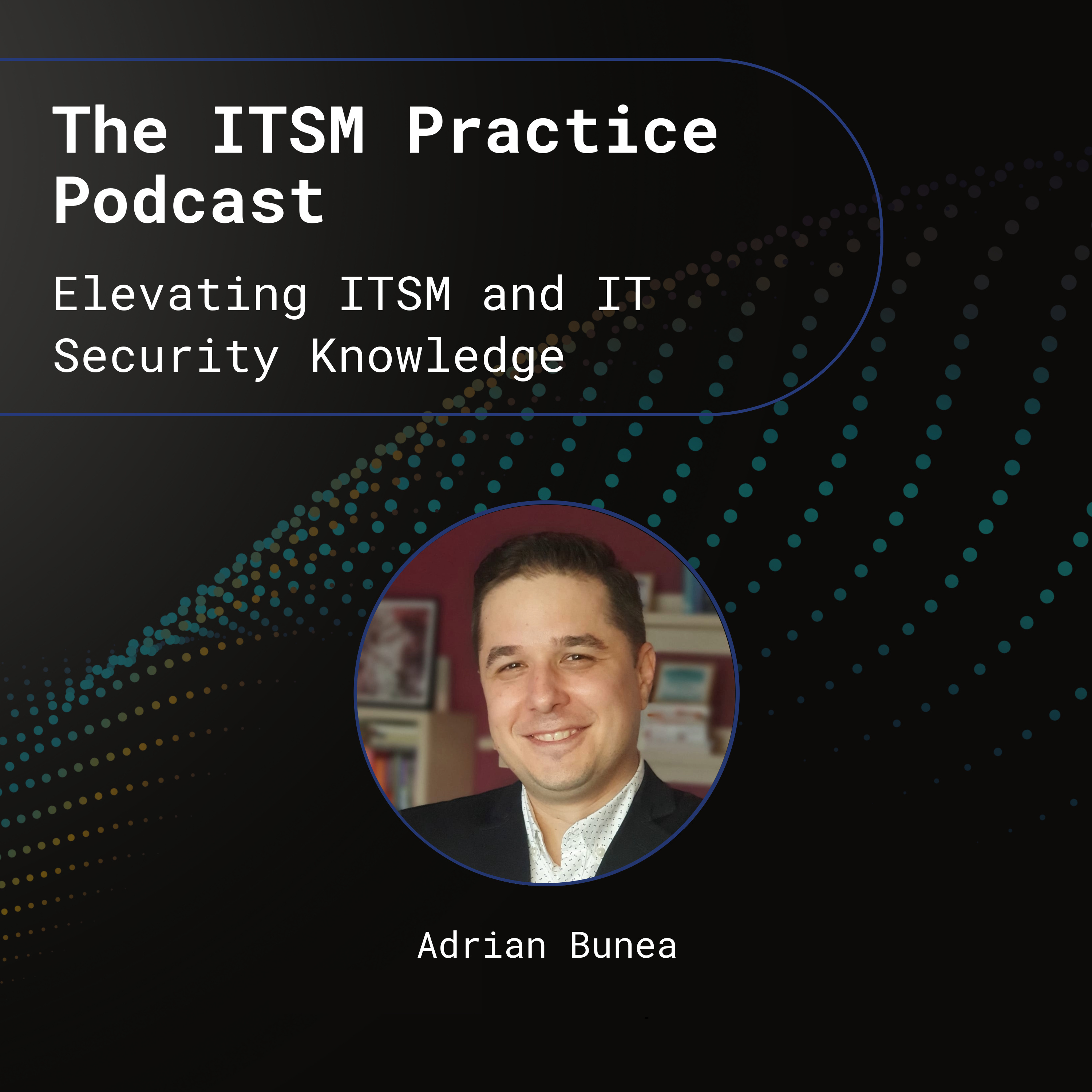 Enhancing ITIL Service-Level Agreements: The Adrian Bunea Perspective on Minimizing the Watermelon Effect episode artwork