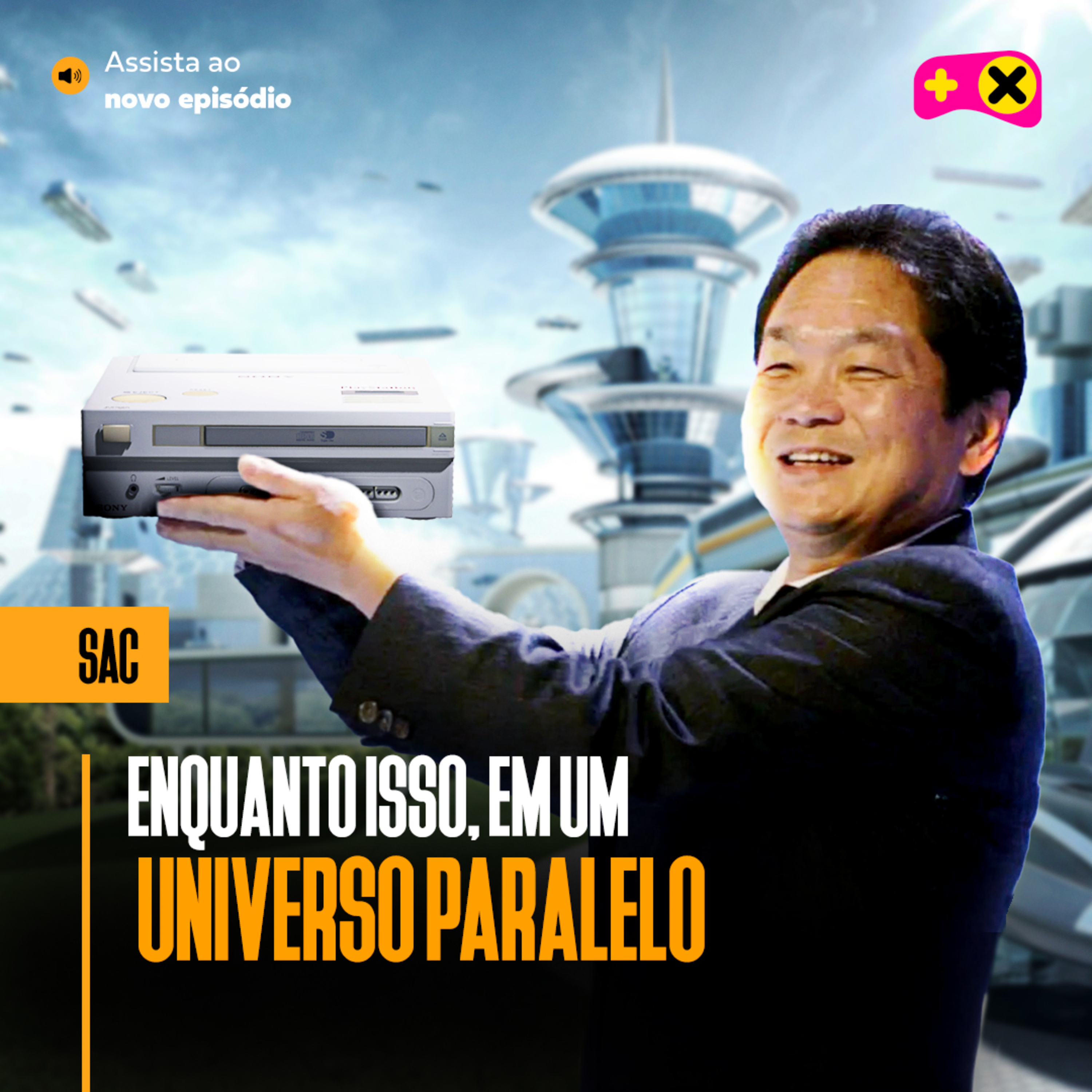 O multiverso do Nintendo PlayStation, vergonha com games e os filmes de Kojima | XdC SAC #10 episode artwork