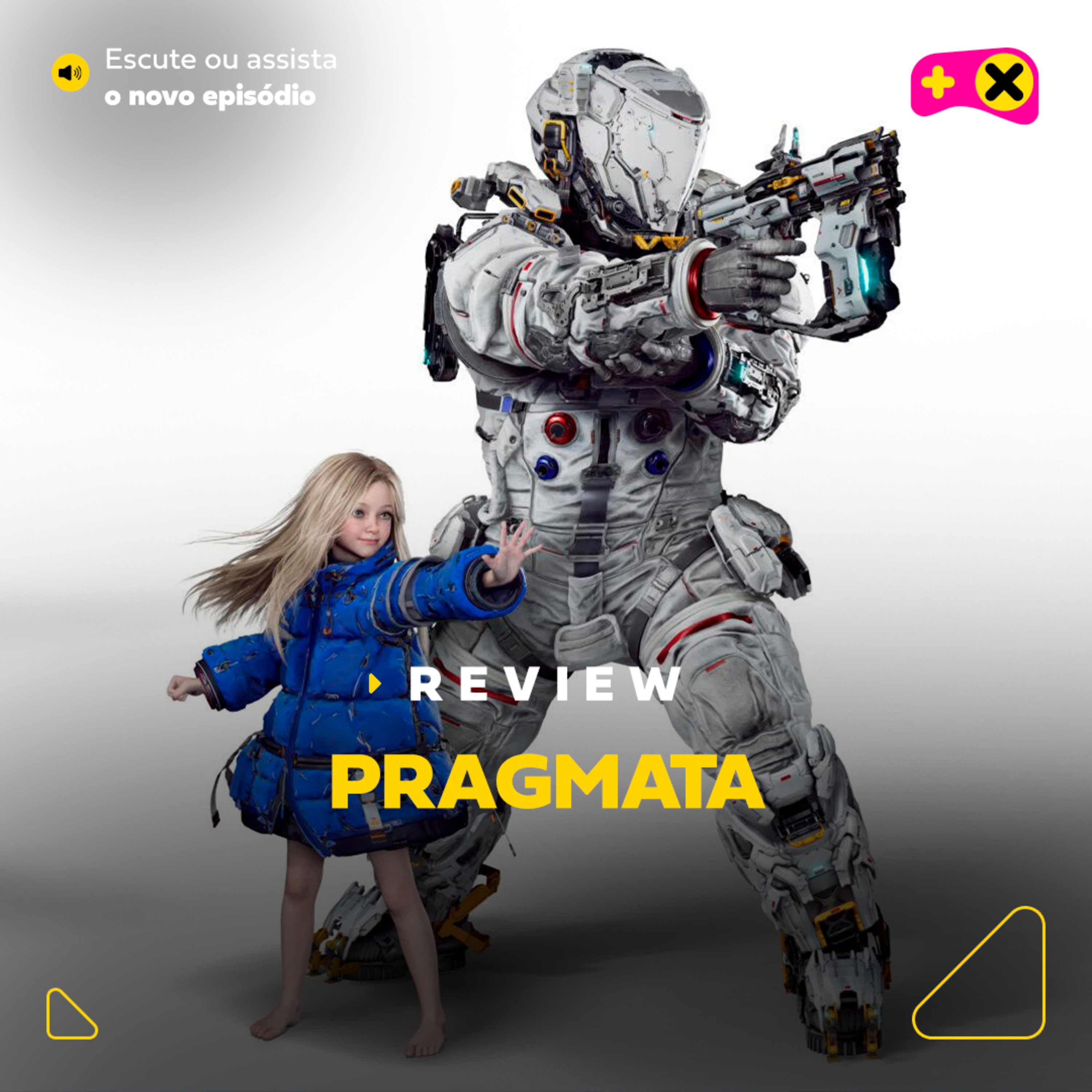 XdC Review: Pragmata tem ótimas ideias e jogabilidade deliciosa, mas ainda dá pra melhorar episode artwork