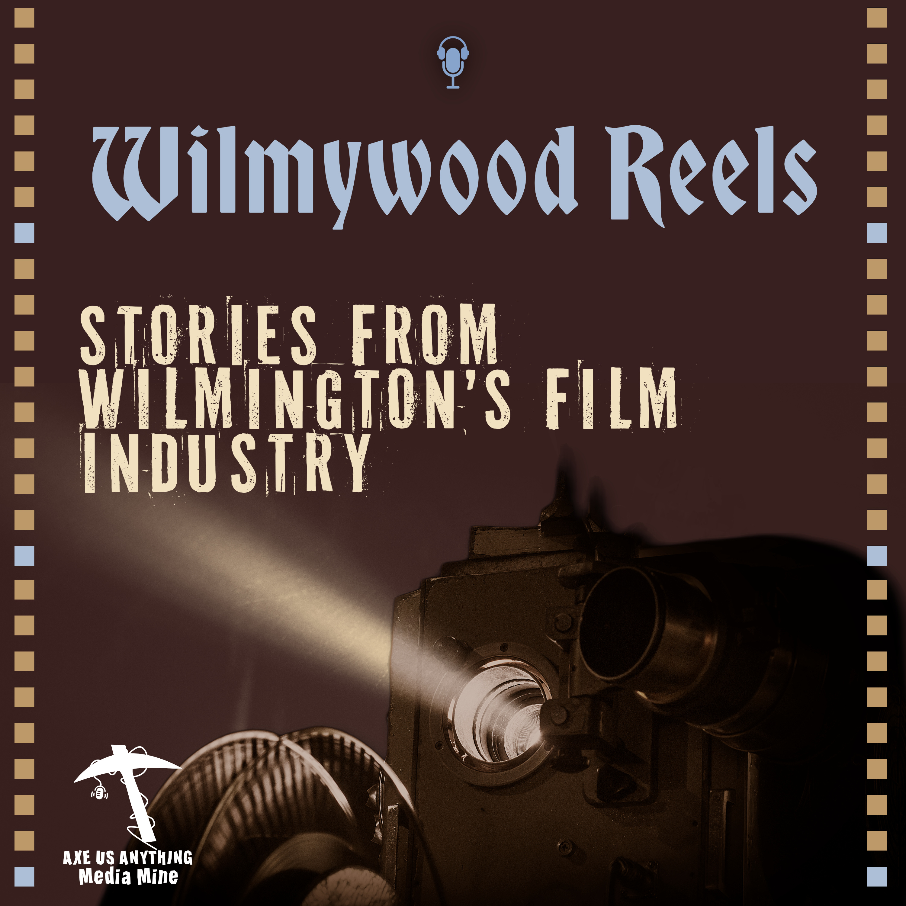 Wilmywood Reels: Stories from Wilmington's Film Industry episode artwork