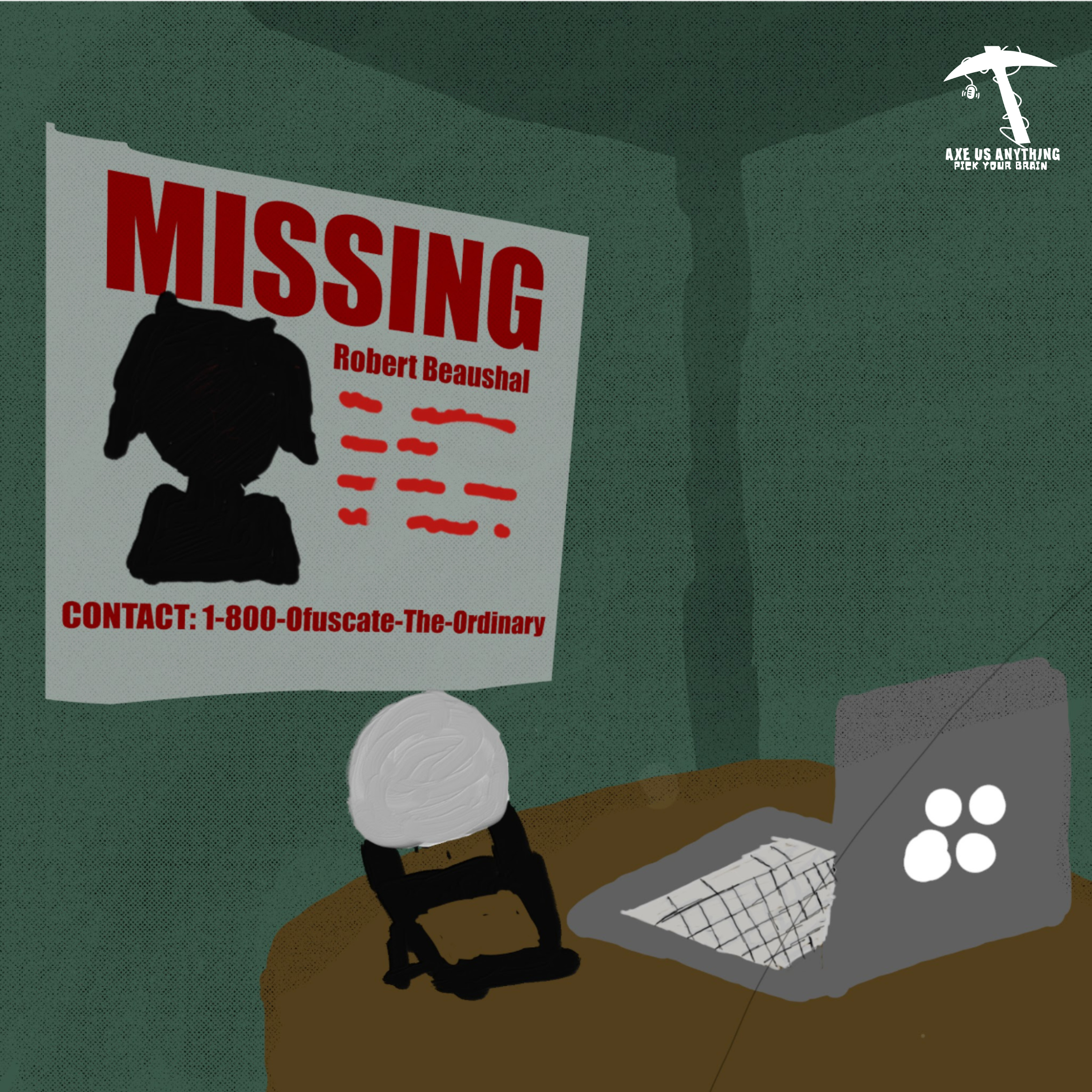 Obfuscate the Ordinary episode 420: Where is Robert Beaushal? episode artwork