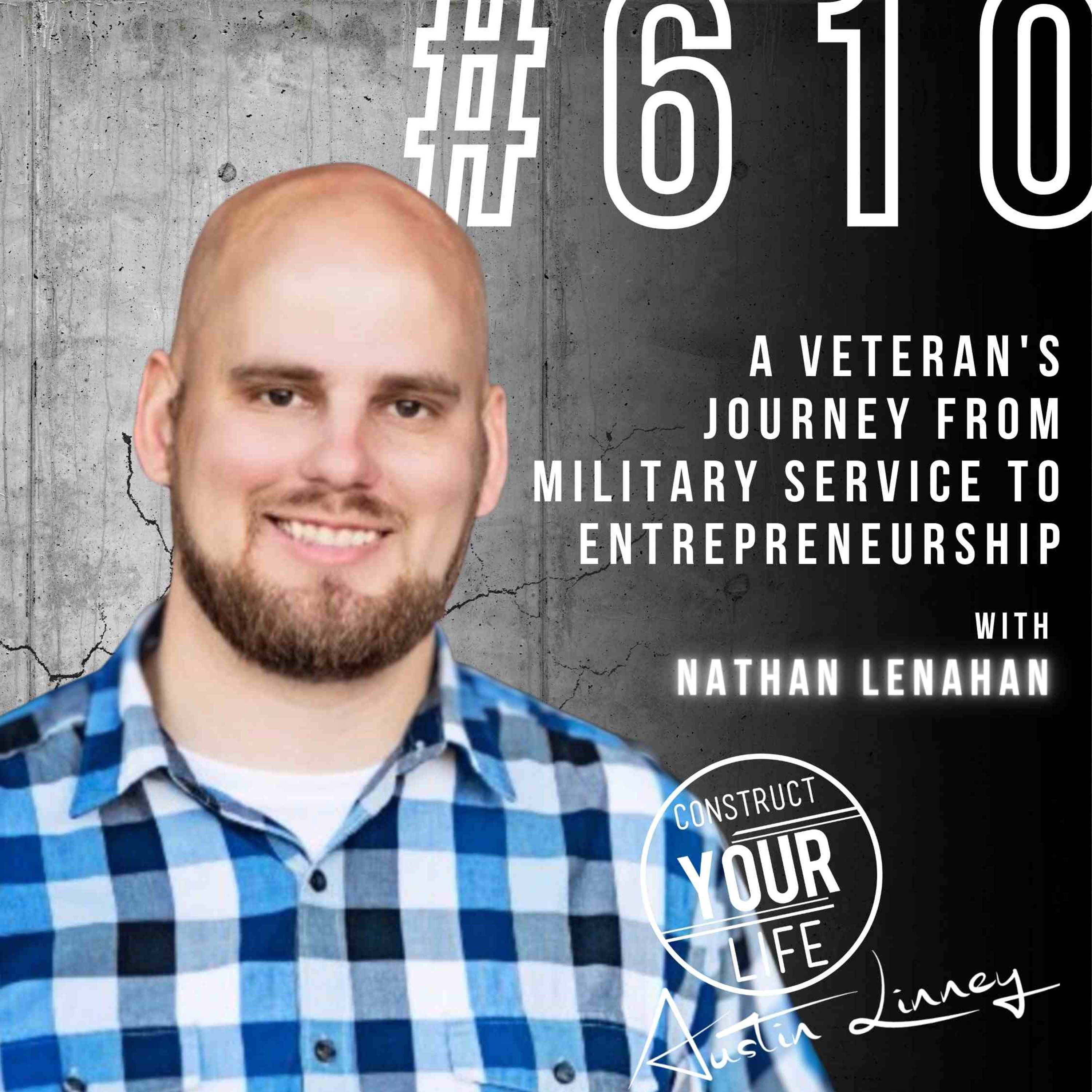 Construct Your Life With Austin Linney