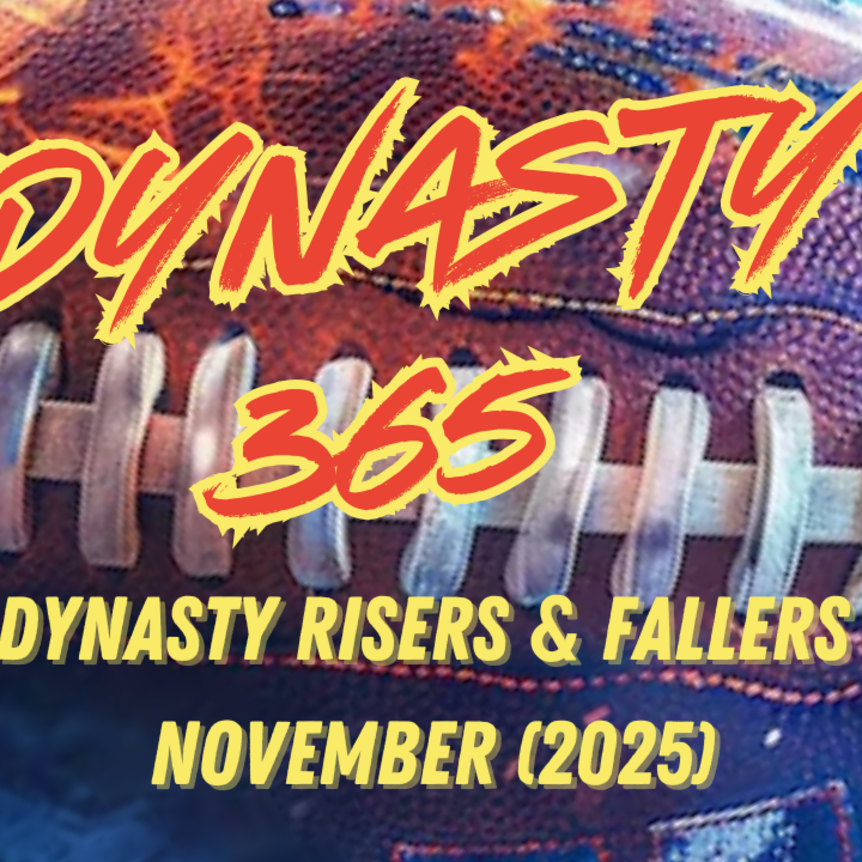 Dynasty Fantasy Football Risers & Fallers Through November (2025) episode artwork