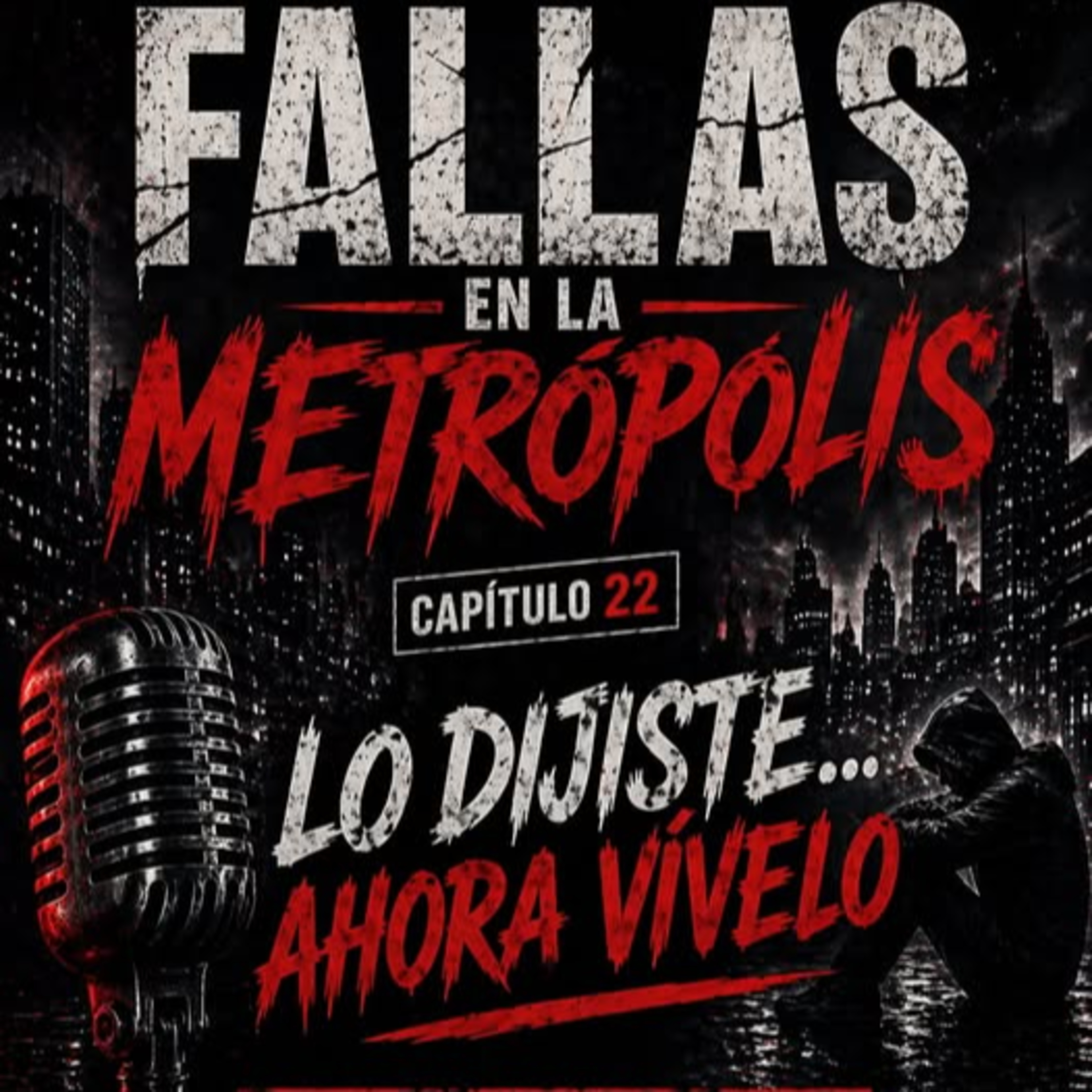 Fallas en la Metropolis LO DIJISTE… AHORA VÍVELO episode artwork