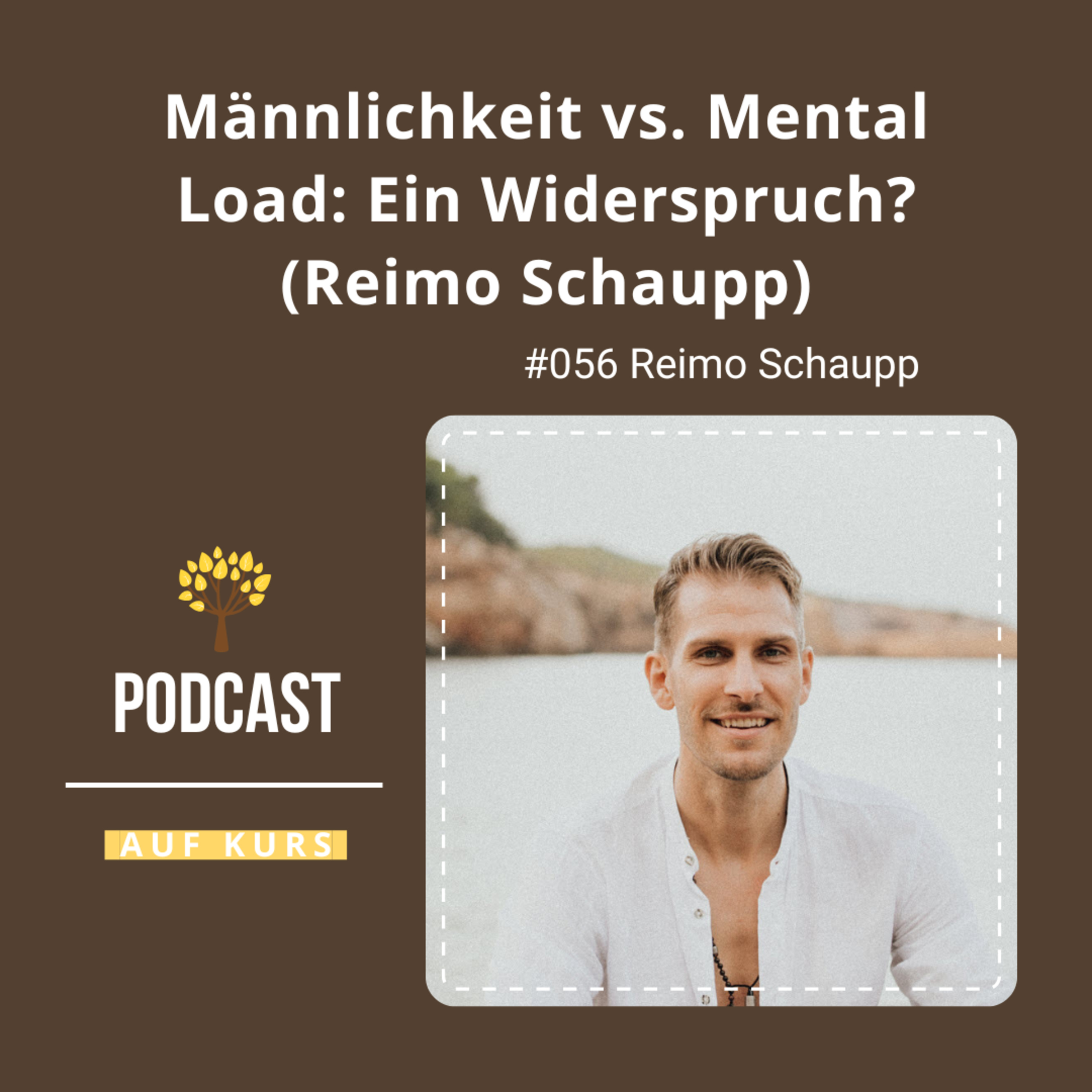 #56 Männlichkeit vs. Mental Load: Ein Widerspruch? (Reimo Schaupp) episode artwork