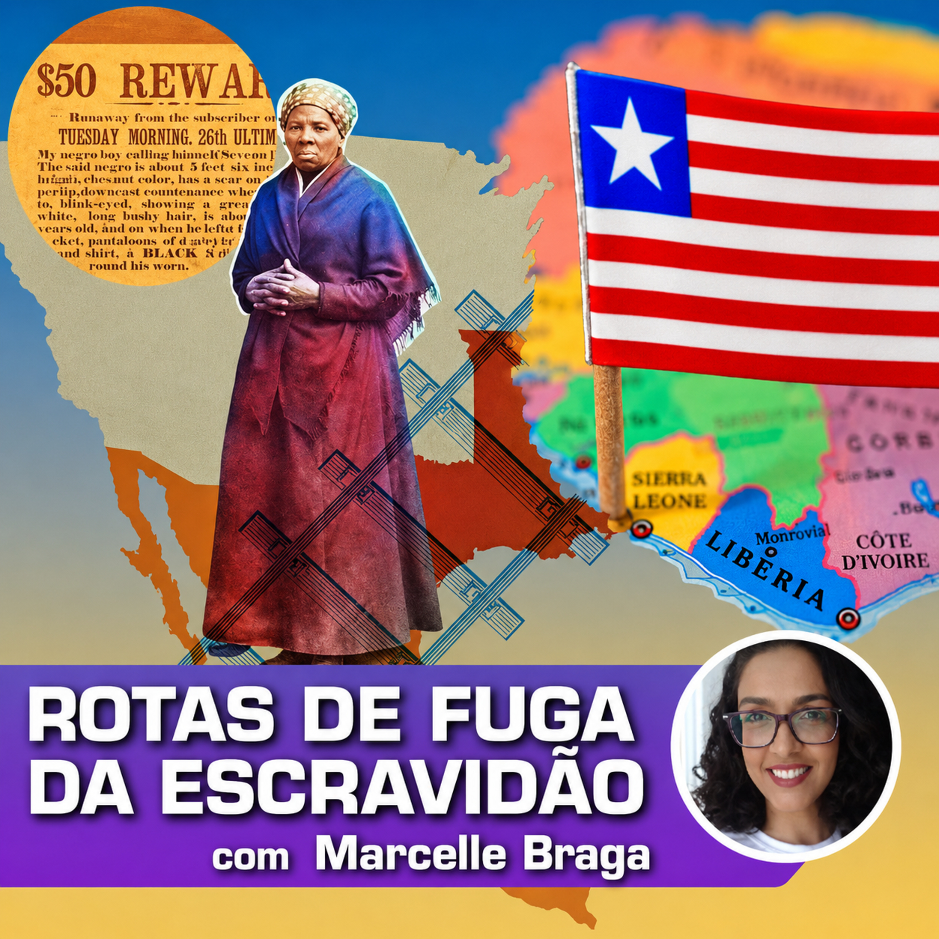 Sorrilha Entrevista #1 Escravidão, Ferrovias Subterrâneas e a Colonização da Libéria, com Marcelle Braga episode artwork