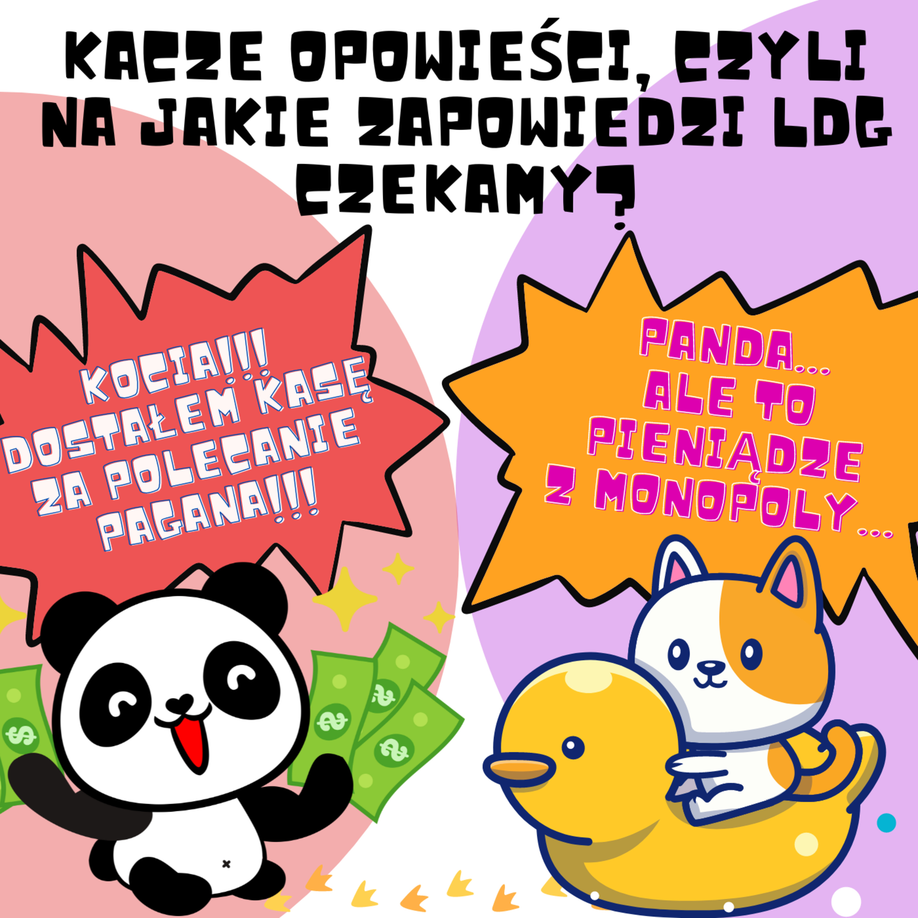 010: Kacze opowieści, czyli na jakie zapowiedzi LDG czekamy?