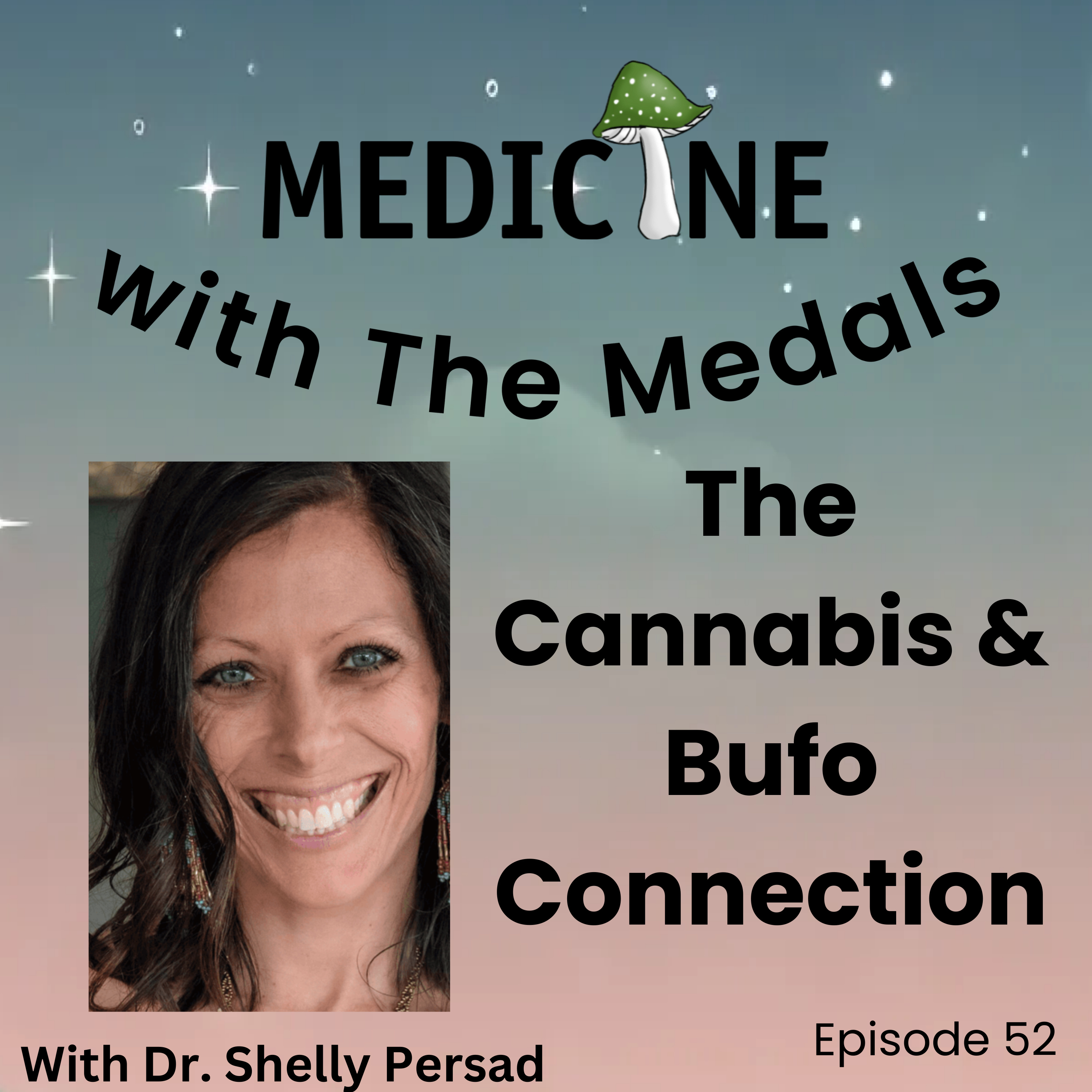 How Cannabis and Bufo Work Together To Heal, with Dr. Shelly Persad episode artwork