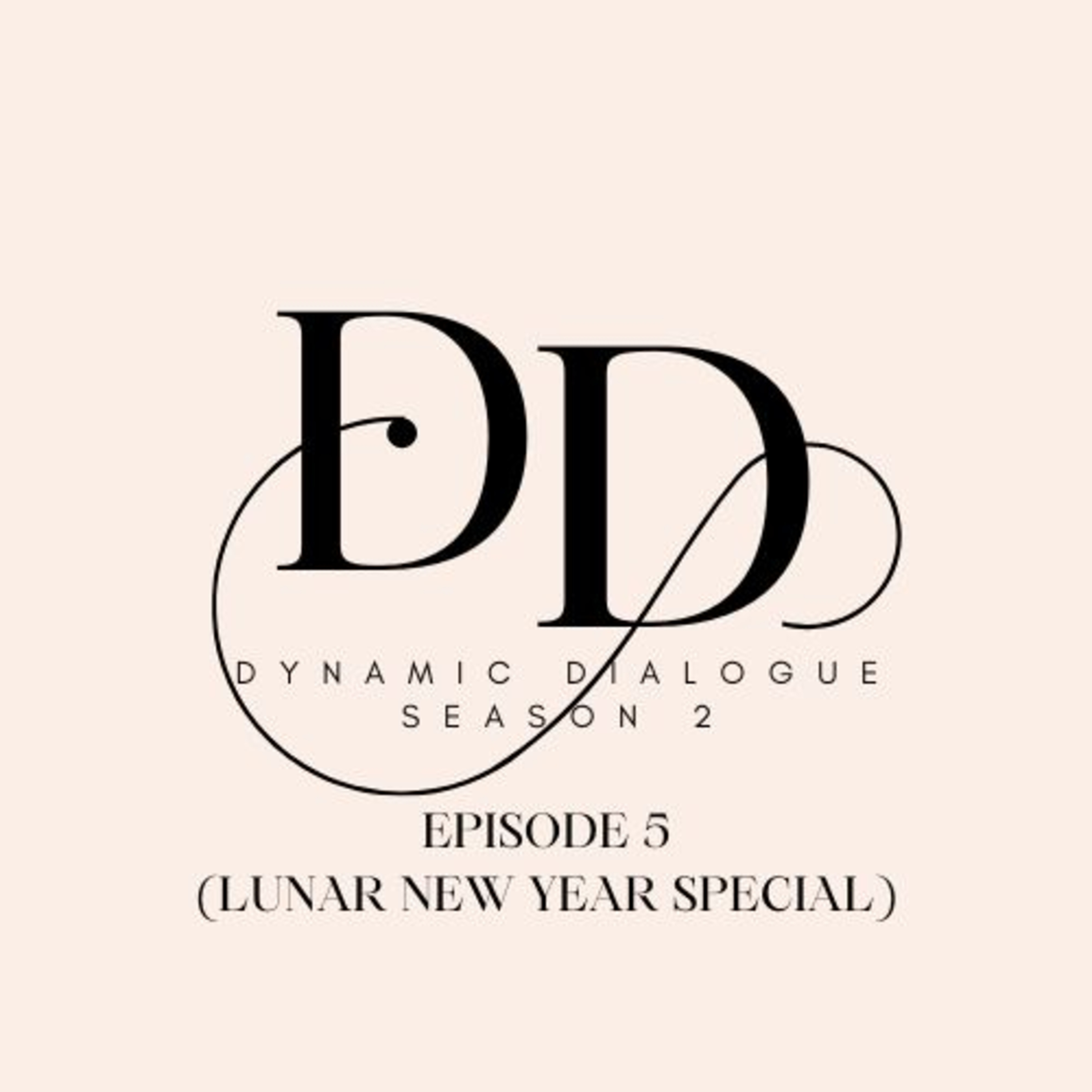 Episode 5: HAPPY CHINESE NEW YEAR EVERYONE !! episode artwork